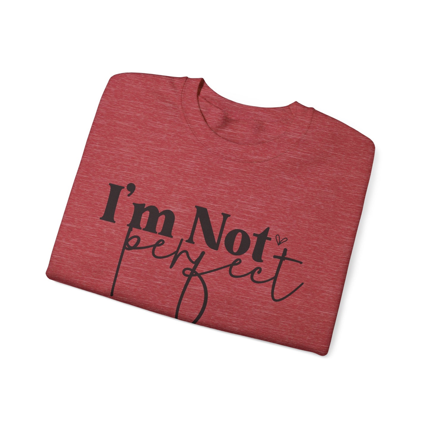 I'm Not Perfect Editions Unisex Heavy Blend™ Crewneck Sweatshirt