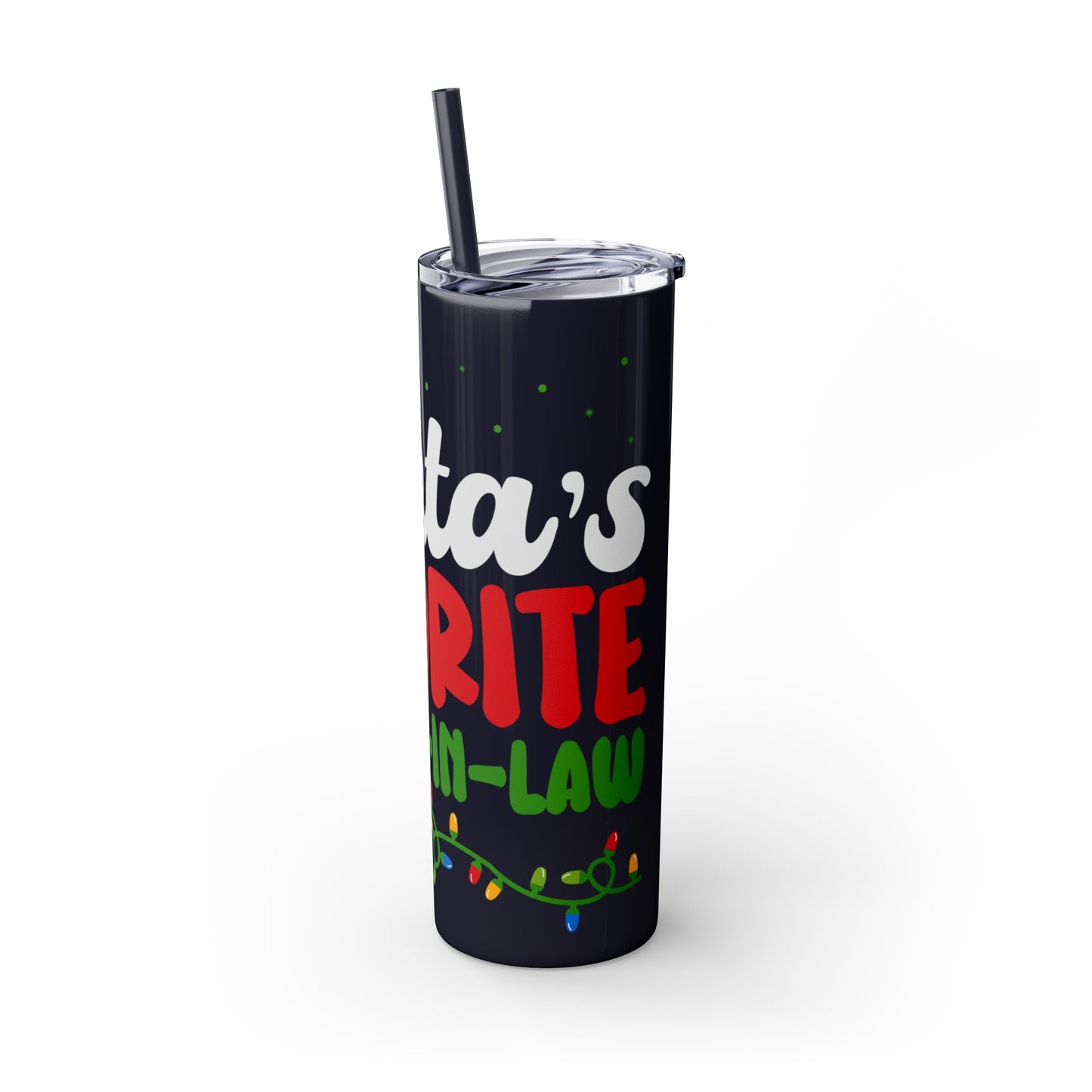 Santa's Favorite Mother-In-Law Skinny Tumbler with Straw, 20oz