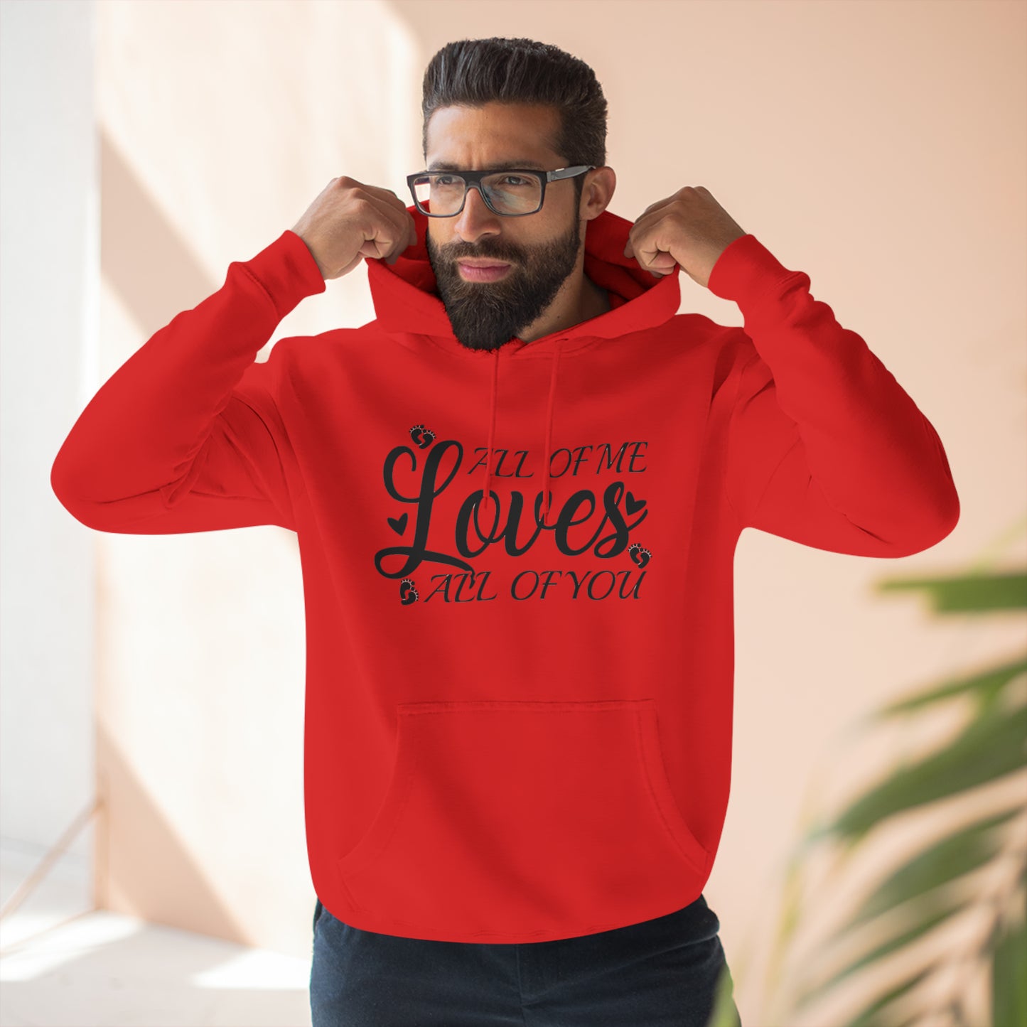 All Of Me Loves All Of You, Unisex Premium Pullover Hoodie, Hoodie