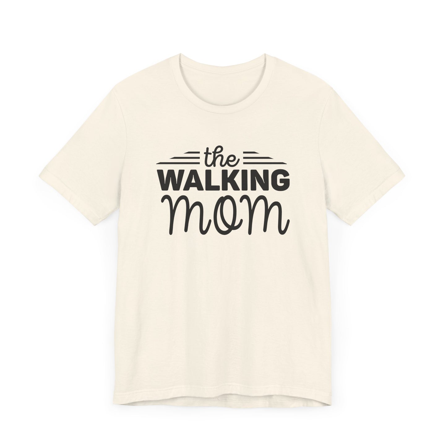 The Walking Mom Shirt, Walking Shirt, Nature Walking Mom Gift, Sport Lovers Top, Happy Walking Tee, Camping Shirts, Outdoor T-shirt, Shirt for Walker,Unisex Jersey Short Sleeve Tee