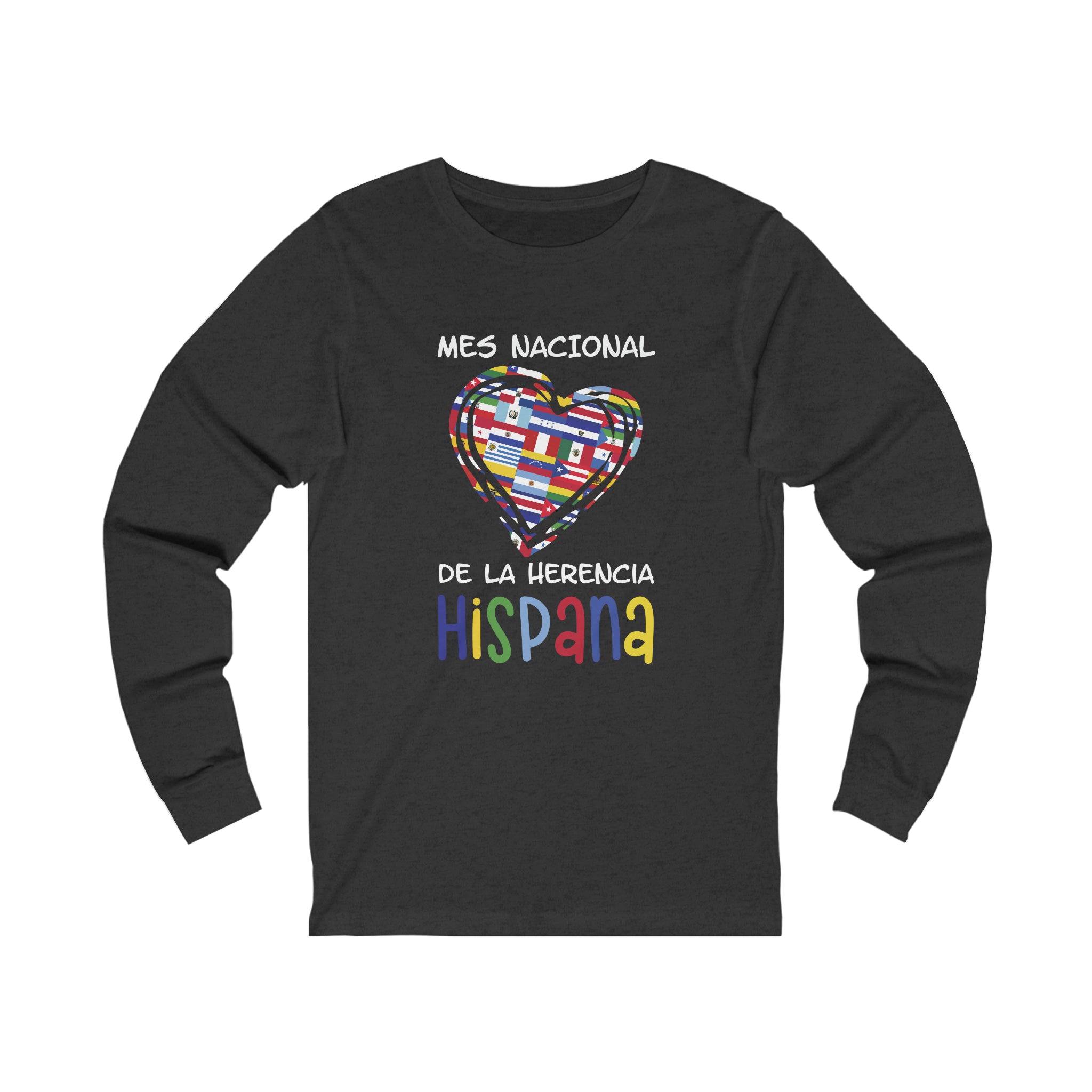 Mes Nacional Heart - Hispanic Heritage Month Unisex  Long Sleeve Tee
