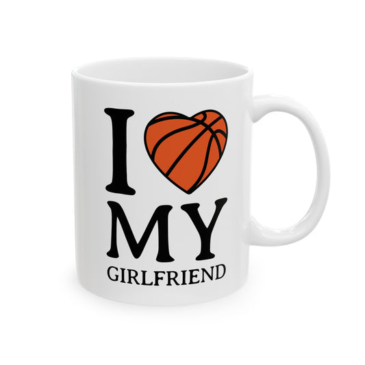 I Love My Girlfriend Ceramic Mug 11oz