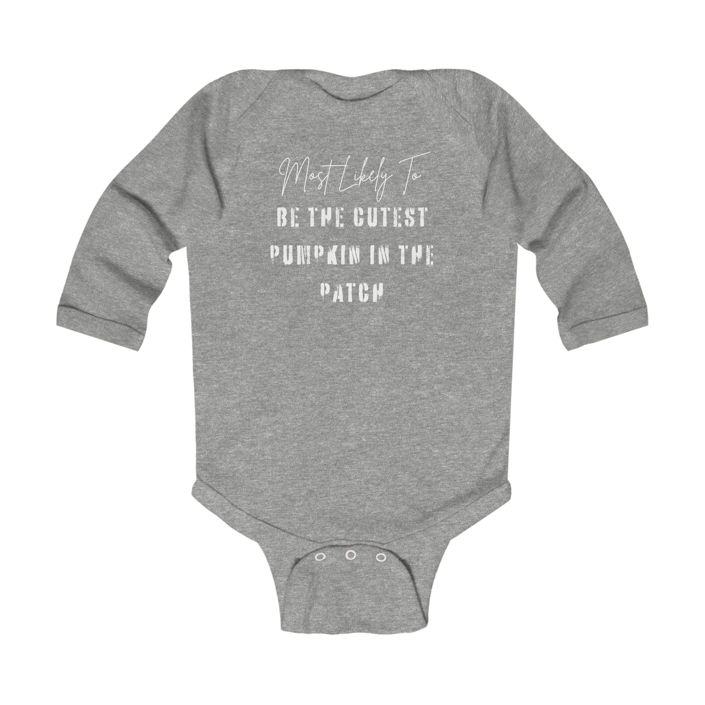 Most Likely To be, The Cutest Pumpkin In the Patch, Onesie, Infant Long Sleeve Bodysuit