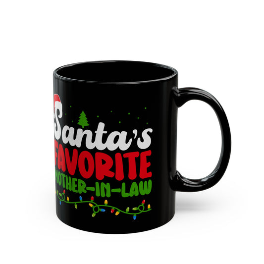 Santa's Favorite Mother-In-Law 11oz Black Mug