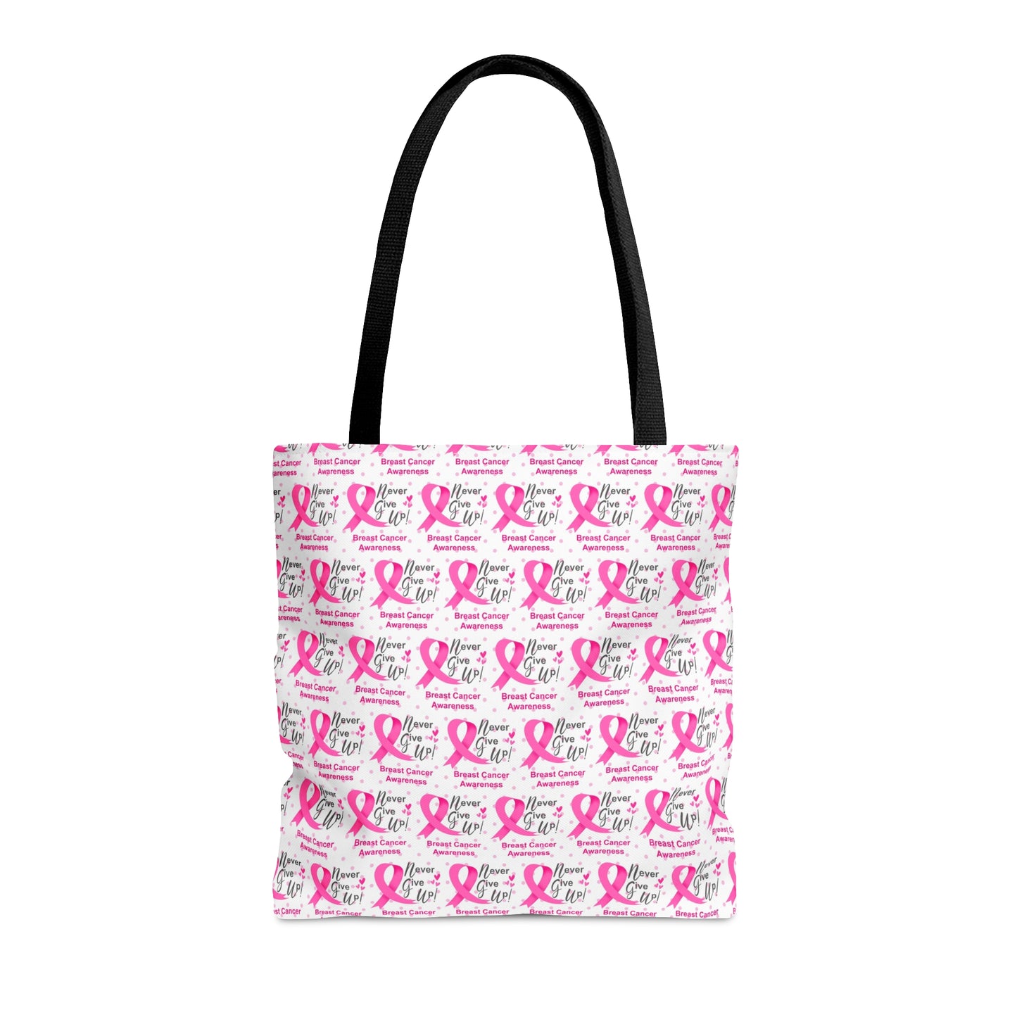 Never Give Up Pink Breast Cancer Awareness Tote Bag