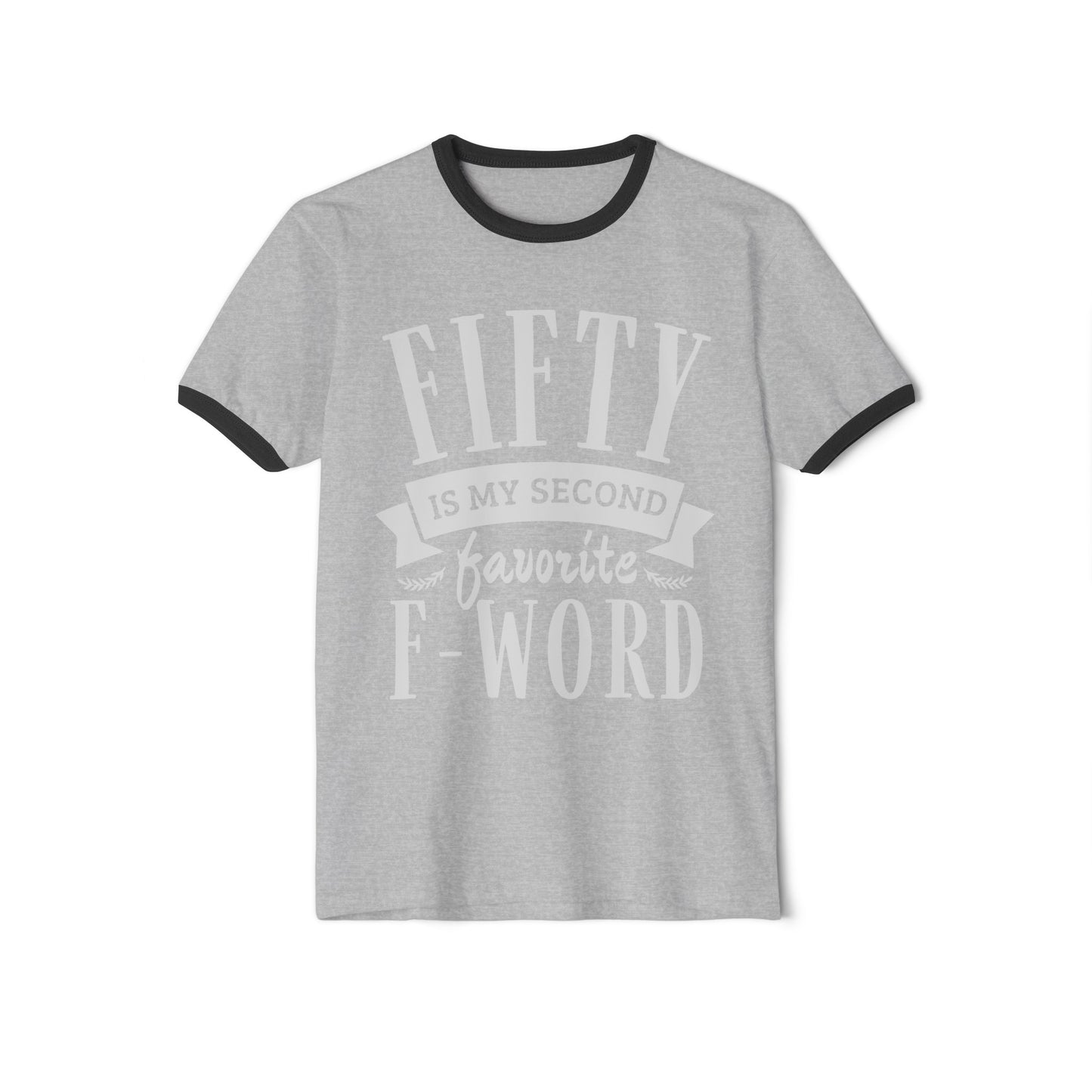 50 is My Second Favorite F Word, 50th Birthday Tee, 50th Birthday T-short, Unisex Cotton Ringer T-Shirt