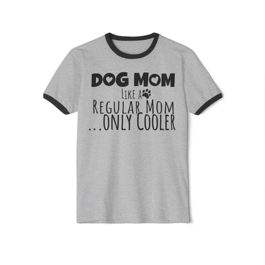 Dog Mom Ringer Top, Dog Mom Like Real Mom Only Cooler Ringer, Mothers Day Tee, Dog Mothers Day, Dog Mom Tee, Cotton Ringer, Mother's Day