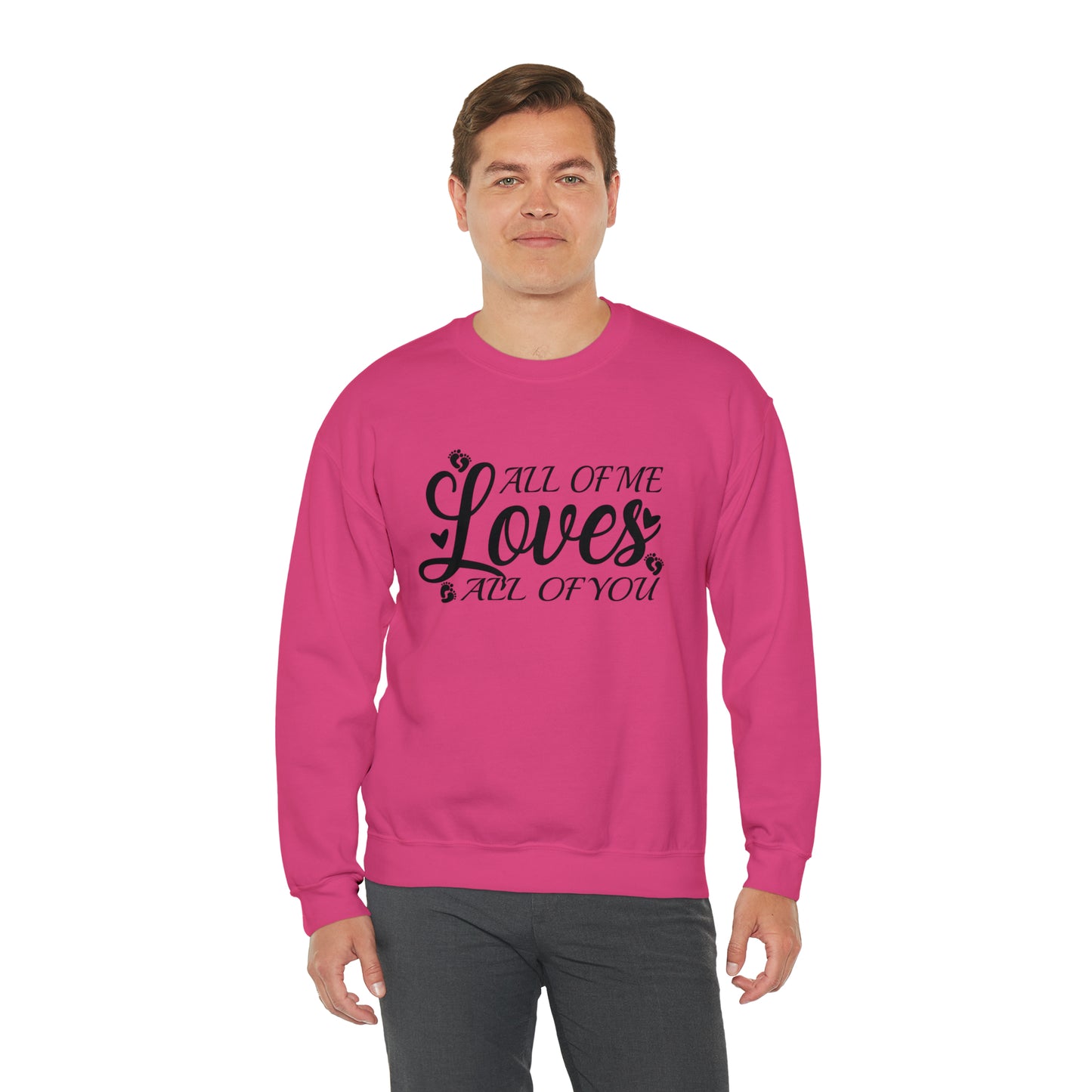 All of Me Loves All Of You, Unisex Heavy Blend™ Crewneck Sweatshirt