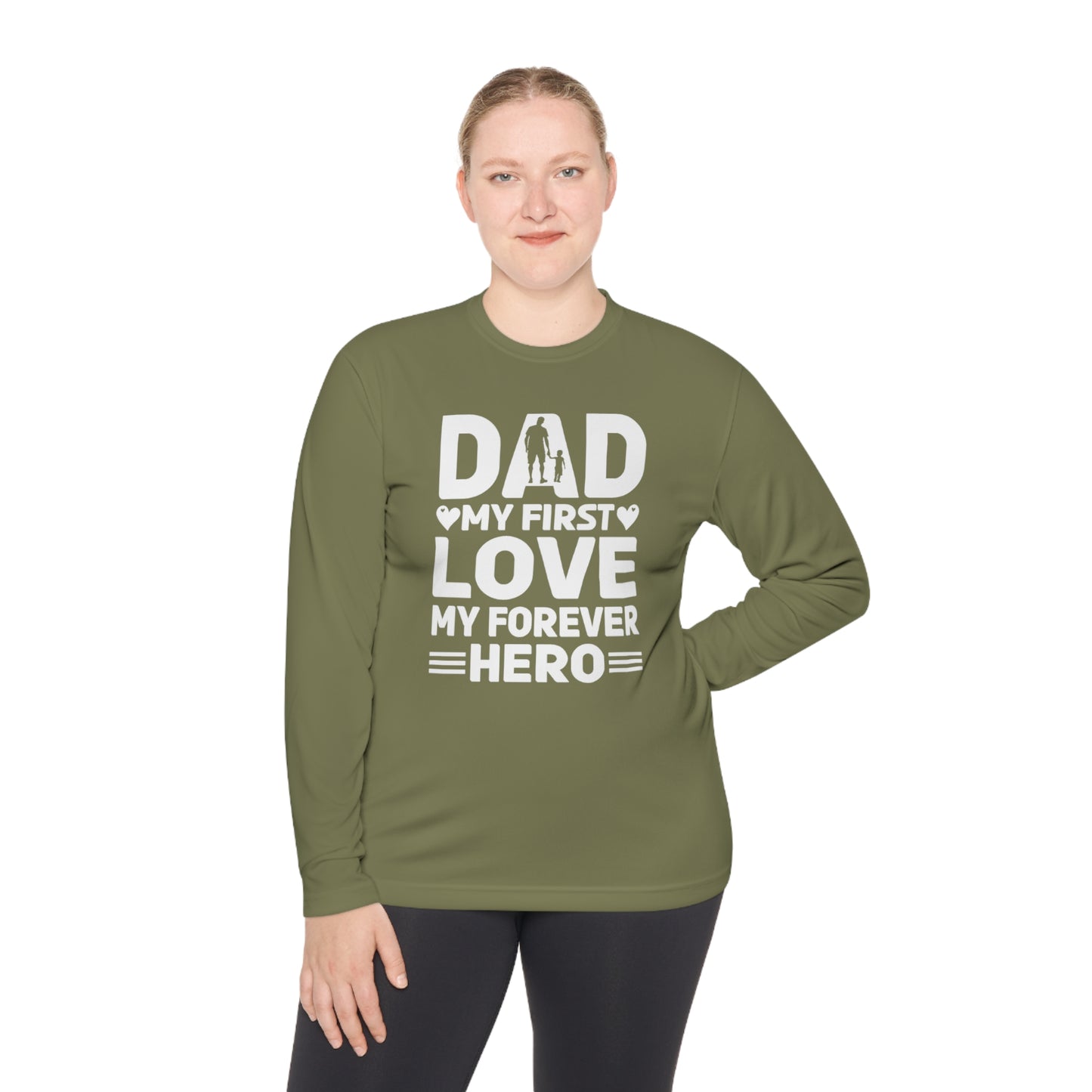 Dad My First Love My Forever Hero, Hero Dad Tee, Dad T-shirt, Hero Dad, Dad Tee, Unisex Lightweight Long Sleeve Tee