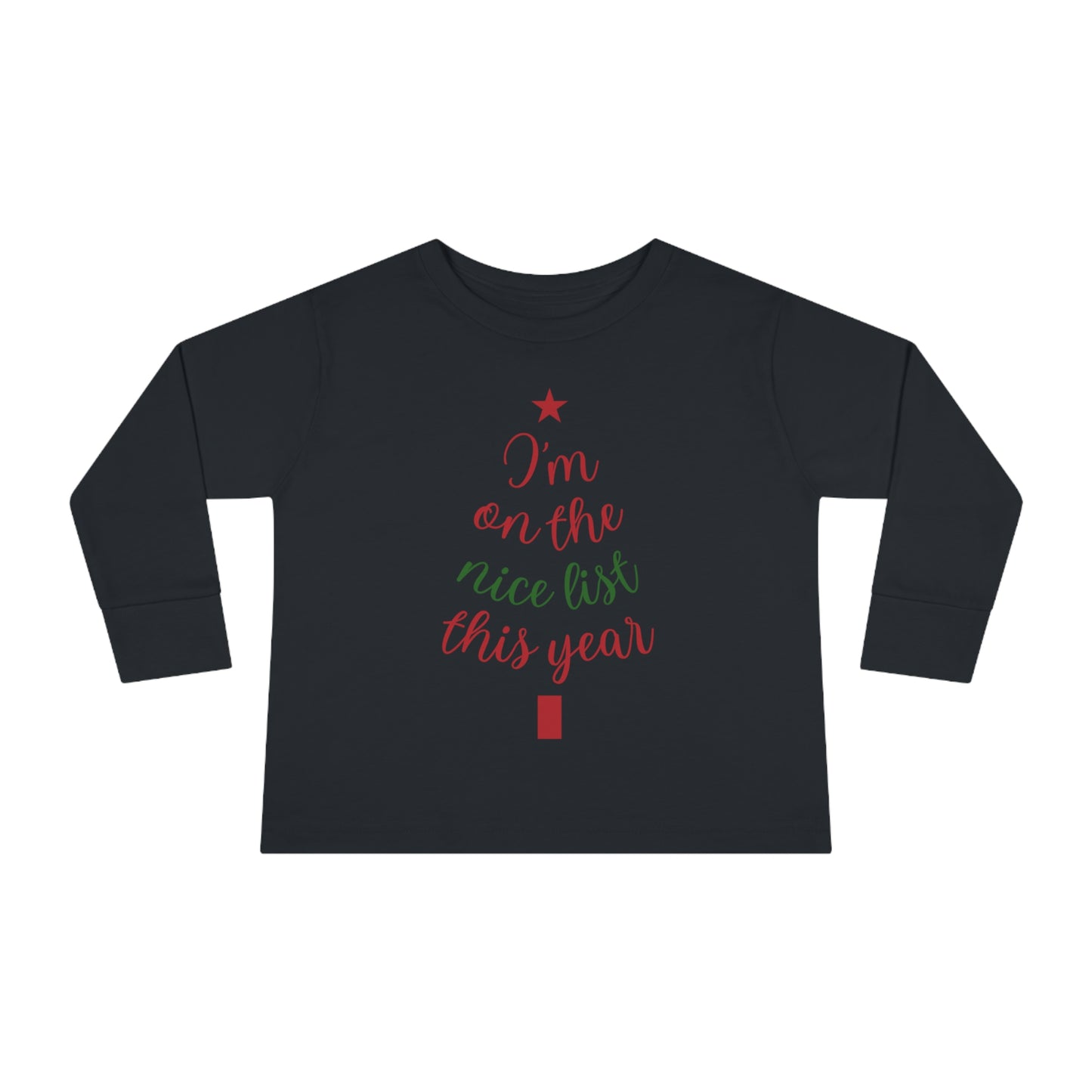 I'm  on The Nice List This Year Toddler Long Sleeve Tee