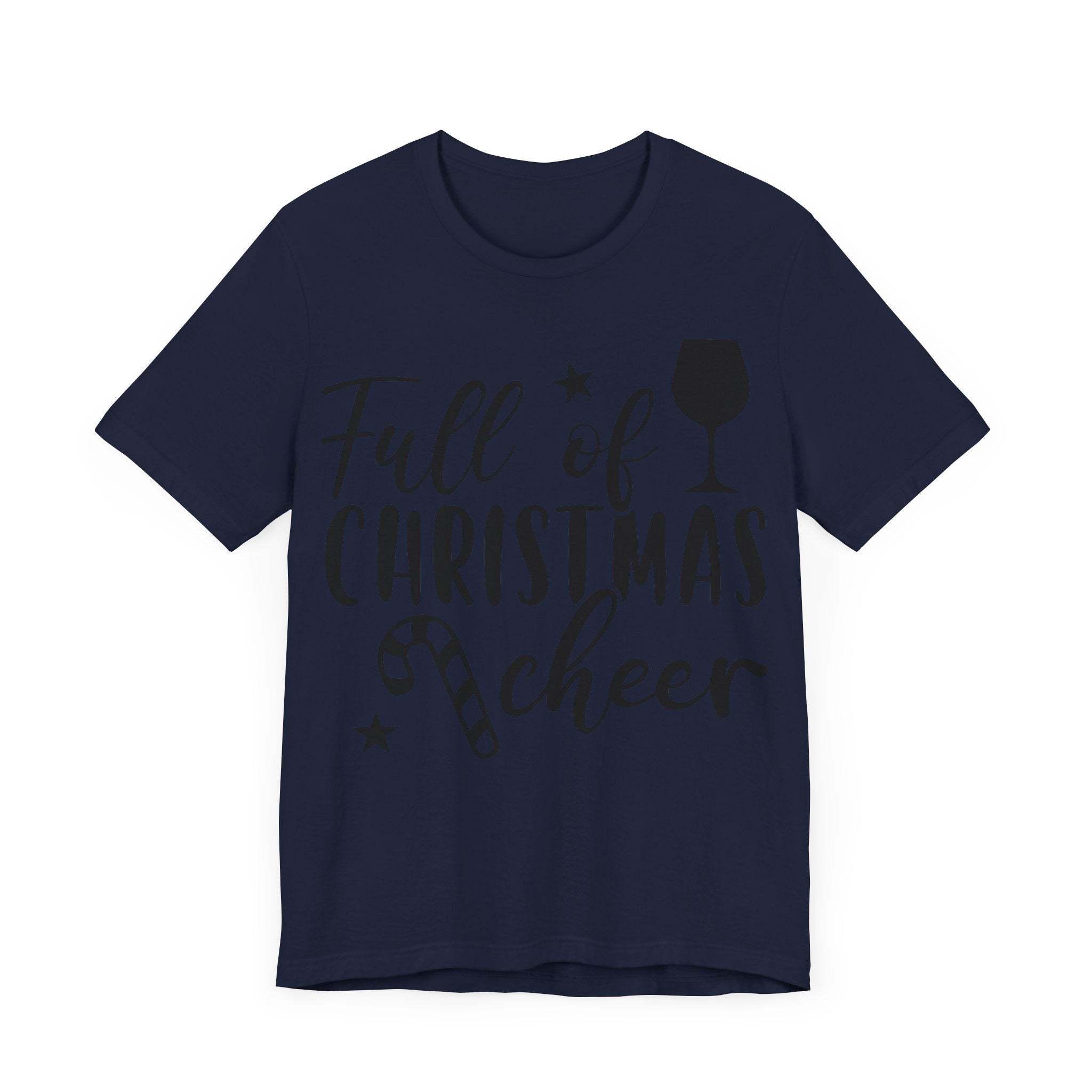 Full of Christmas Cheer & Wine Unisex Jersey Short Sleeve Tee
