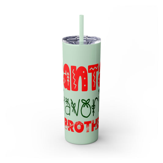 Santa's Favorite Brother Skinny Tumbler with Straw, 20oz