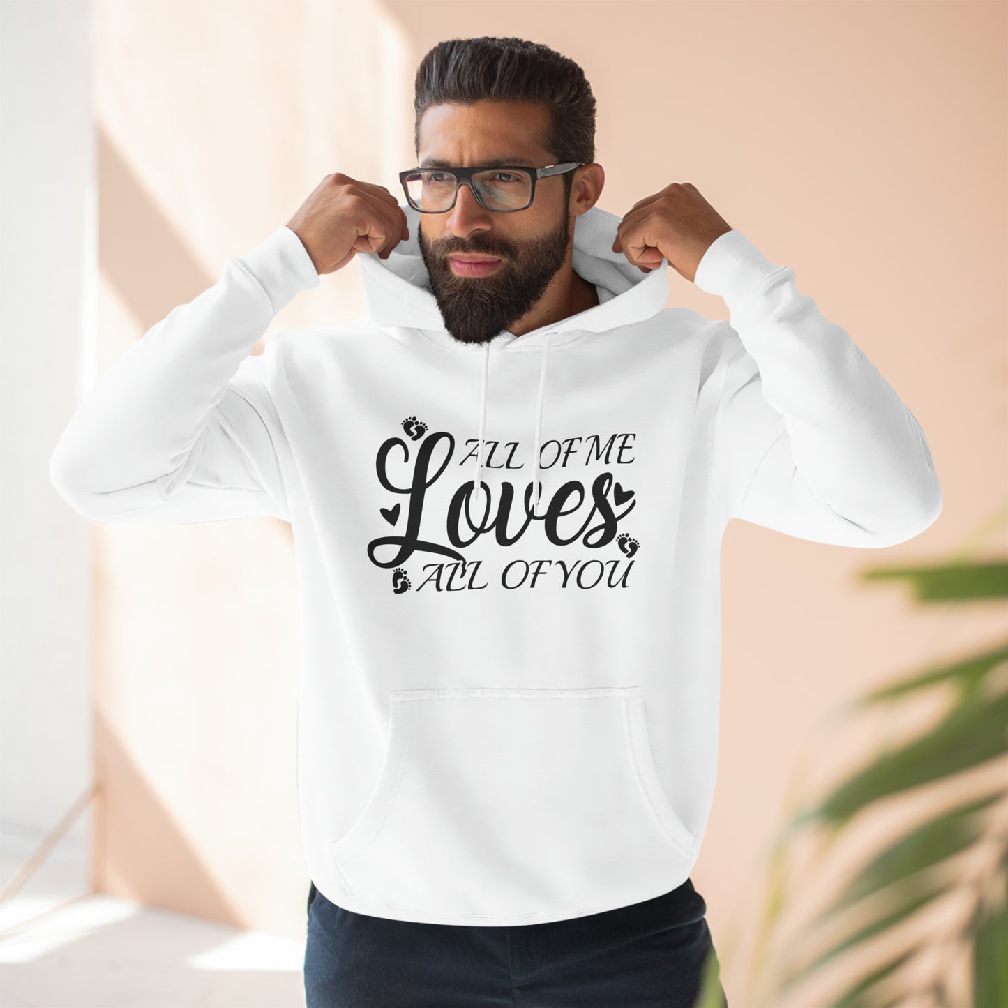 All Of Me Loves All Of You, Unisex Premium Pullover Hoodie, Hoodie