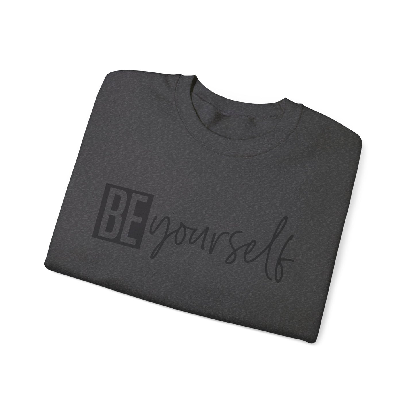 Be Yourself & Dont Apologise, Unisex Heavy Blend™ Crewneck Sweatshirt