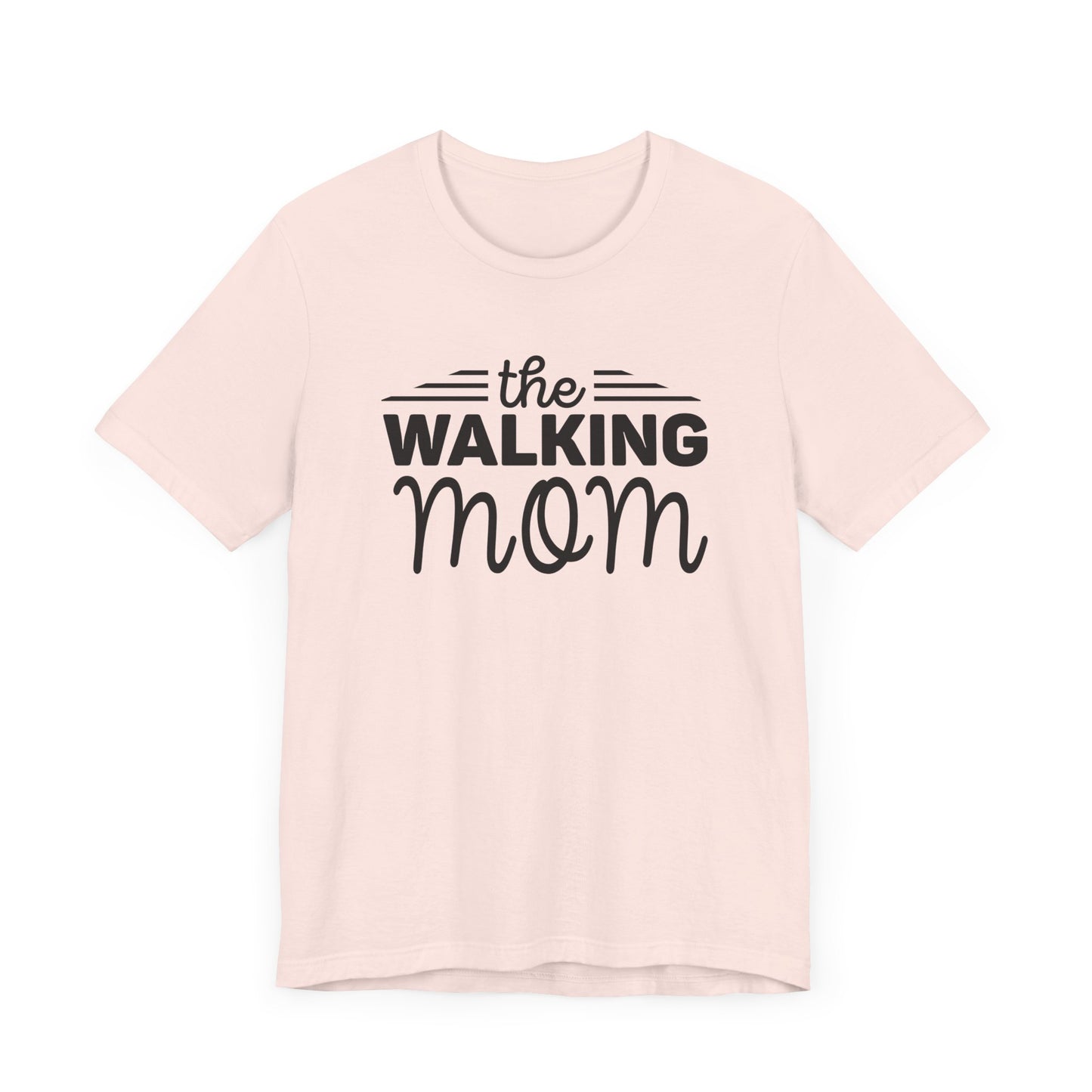 The Walking Mom Shirt, Walking Shirt, Nature Walking Mom Gift, Sport Lovers Top, Happy Walking Tee, Camping Shirts, Outdoor T-shirt, Shirt for Walker,Unisex Jersey Short Sleeve Tee