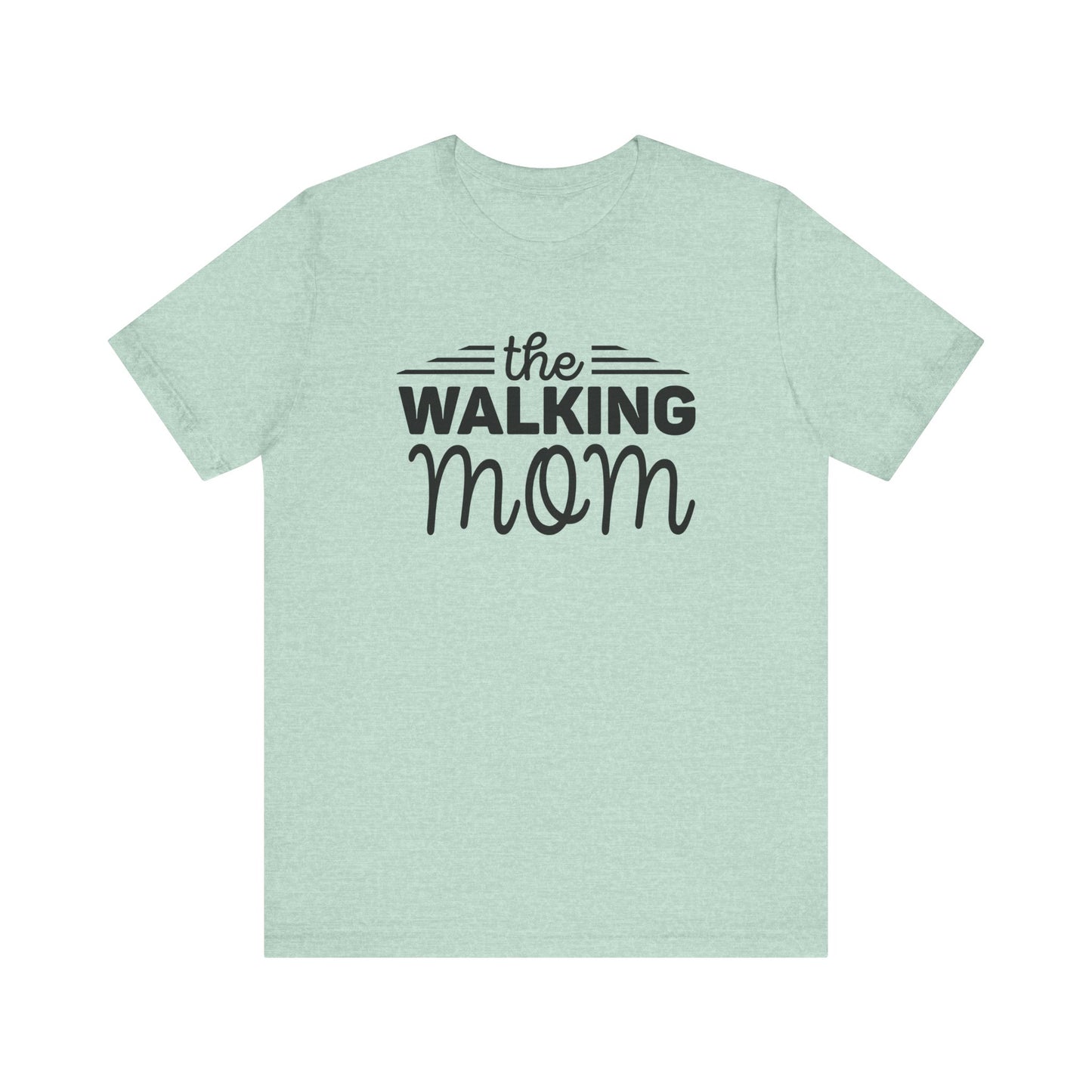 The Walking Mom Shirt, Walking Shirt, Nature Walking Mom Gift, Sport Lovers Top, Happy Walking Tee, Camping Shirts, Outdoor T-shirt, Shirt for Walker,Unisex Jersey Short Sleeve Tee