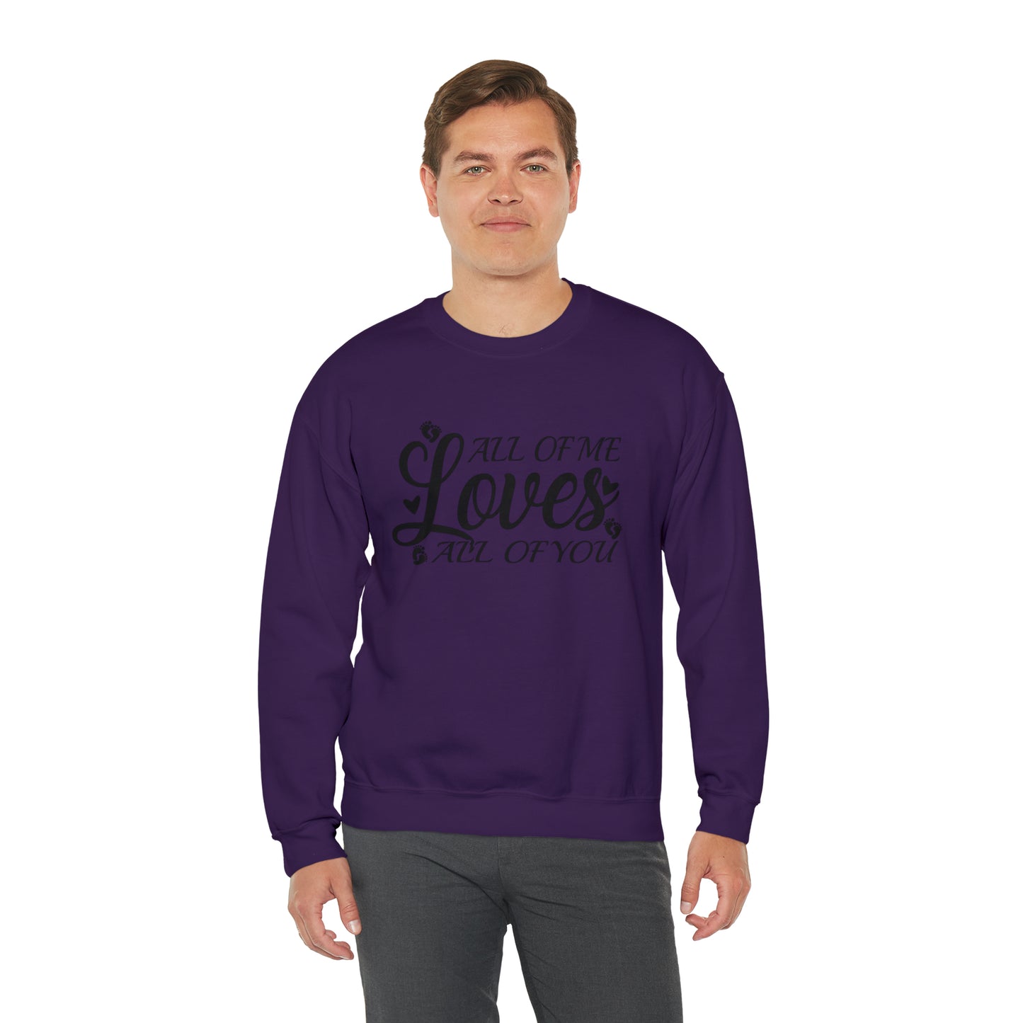 All of Me Loves All Of You, Unisex Heavy Blend™ Crewneck Sweatshirt