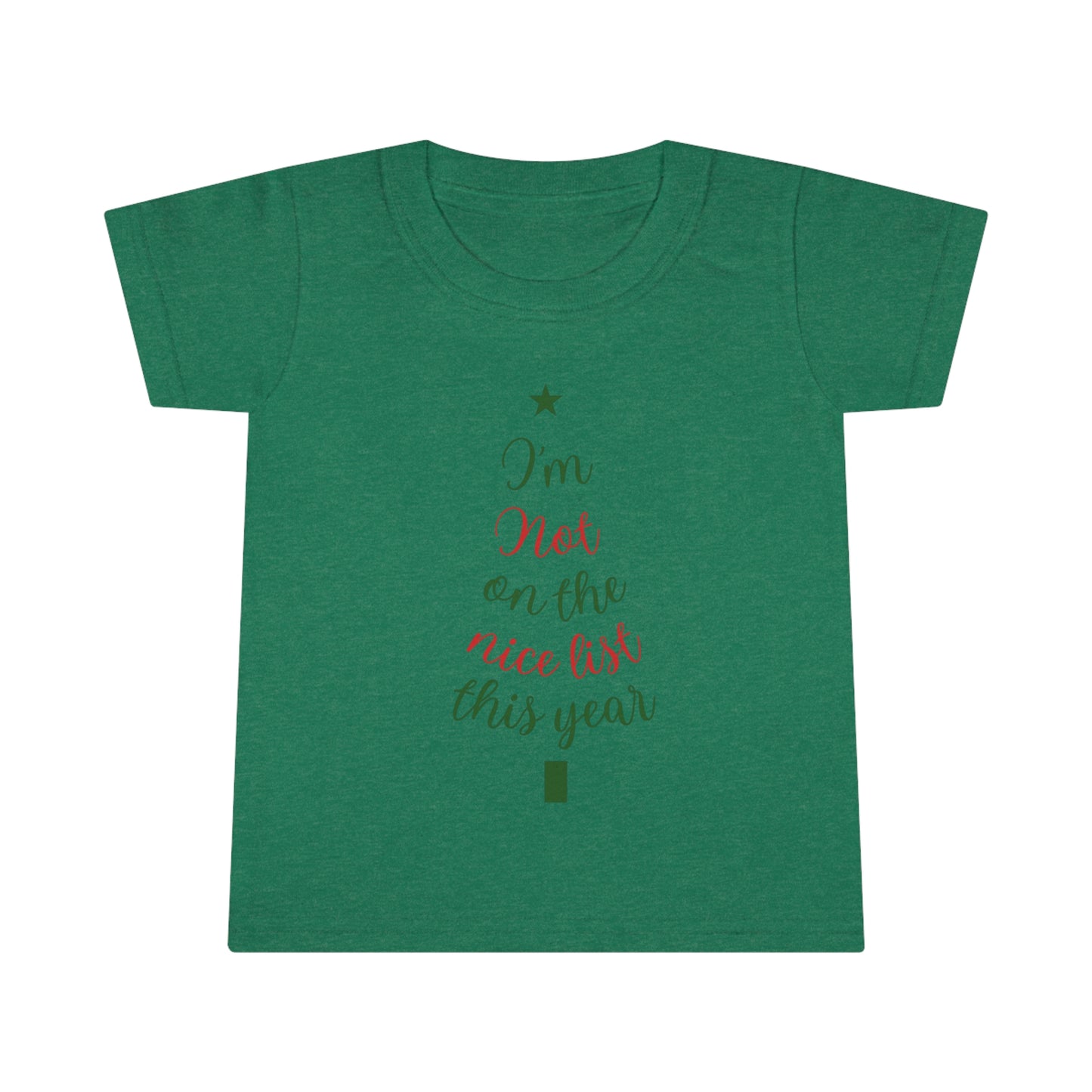 I'm Not on The Nice List This Year Toddler T-shirt