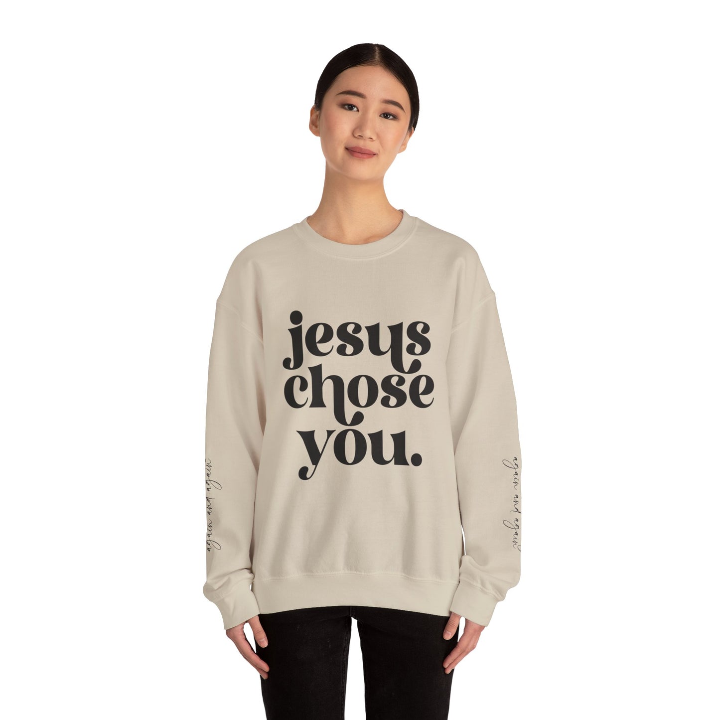 Jesus Chose You, Unisex Heavy Blend™ Crewneck Sweatshirt