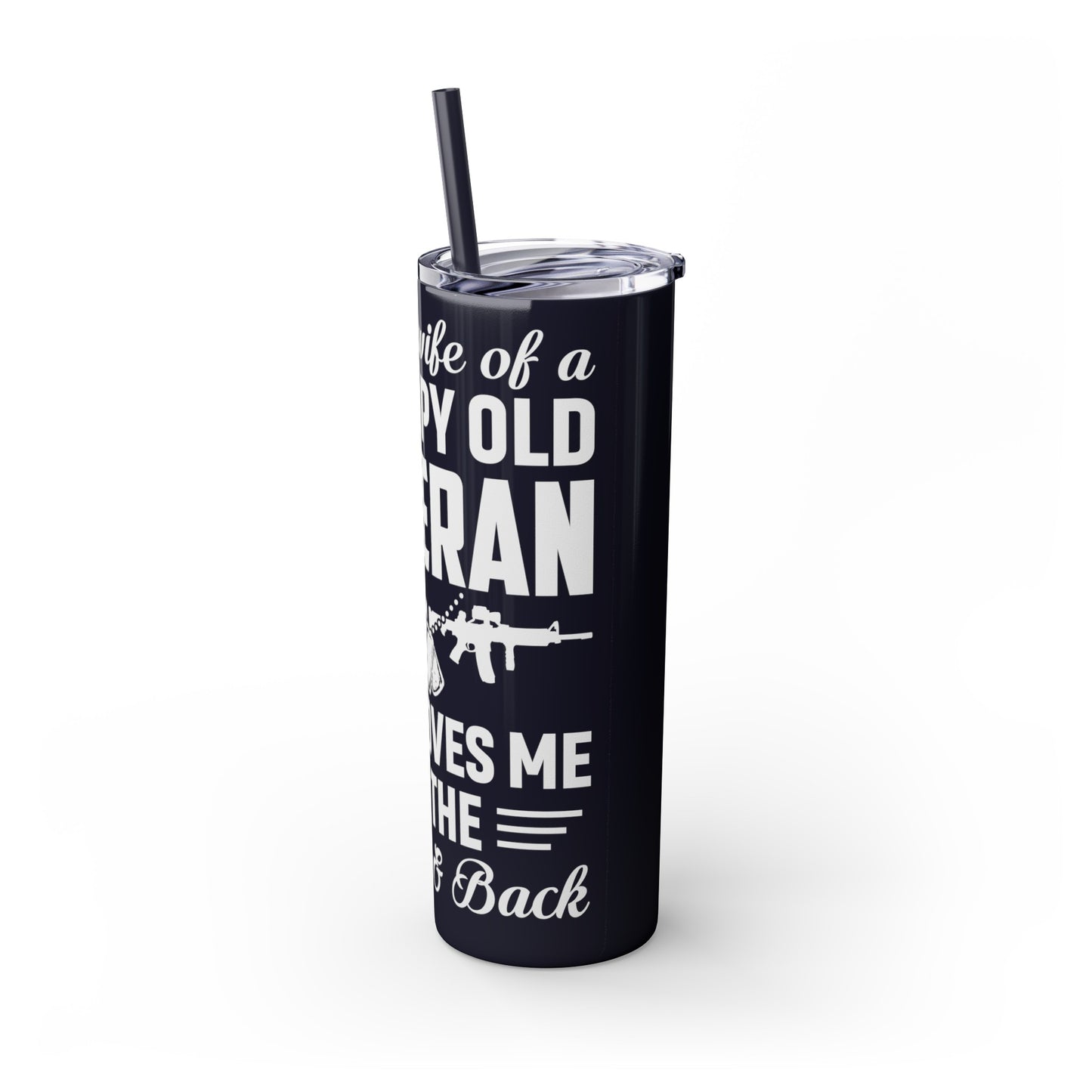 Proud Wife of a Grumpy Old Veteran Skinny Tumbler with Straw, 20oz