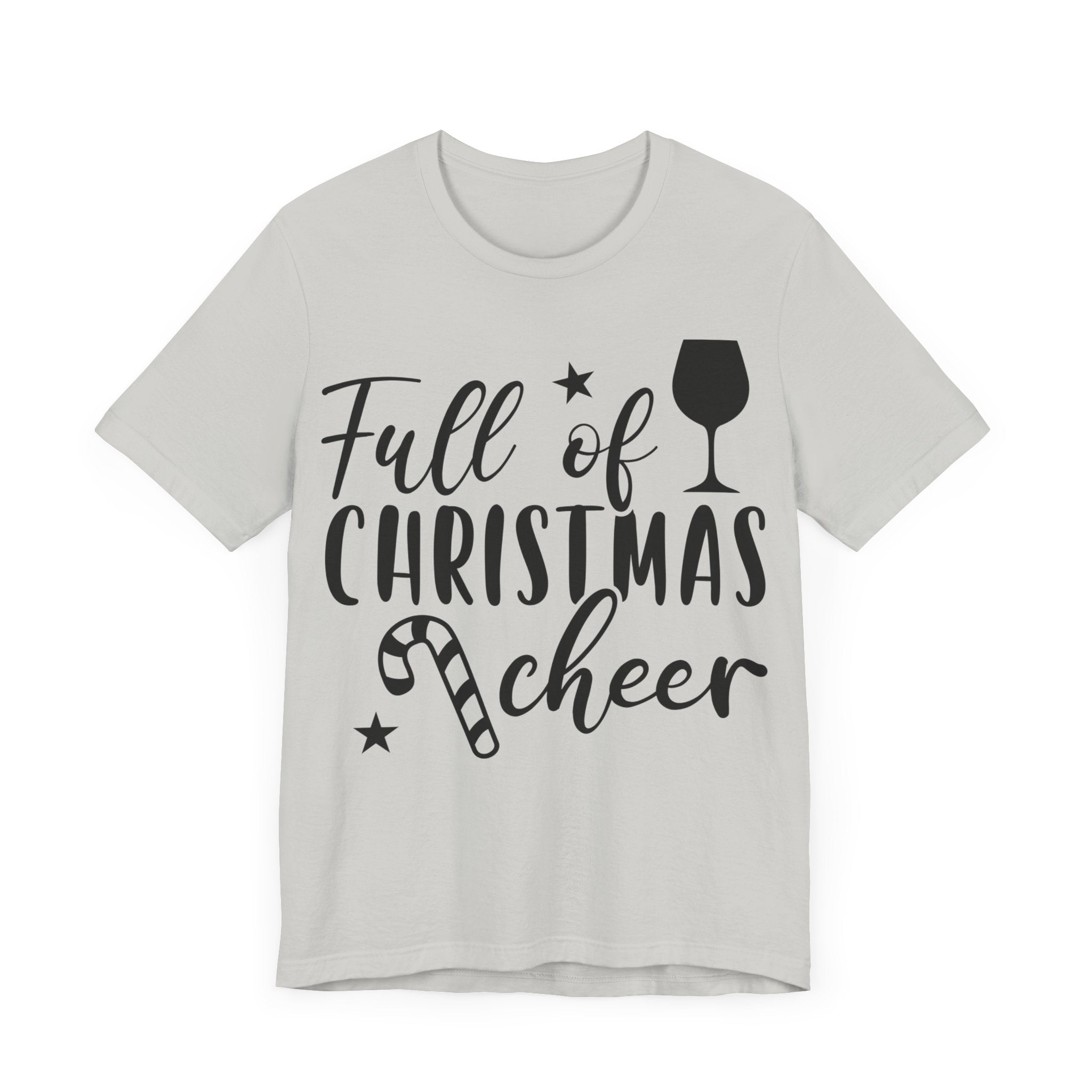 Full of Christmas Cheer & Wine Unisex Jersey Short Sleeve Tee