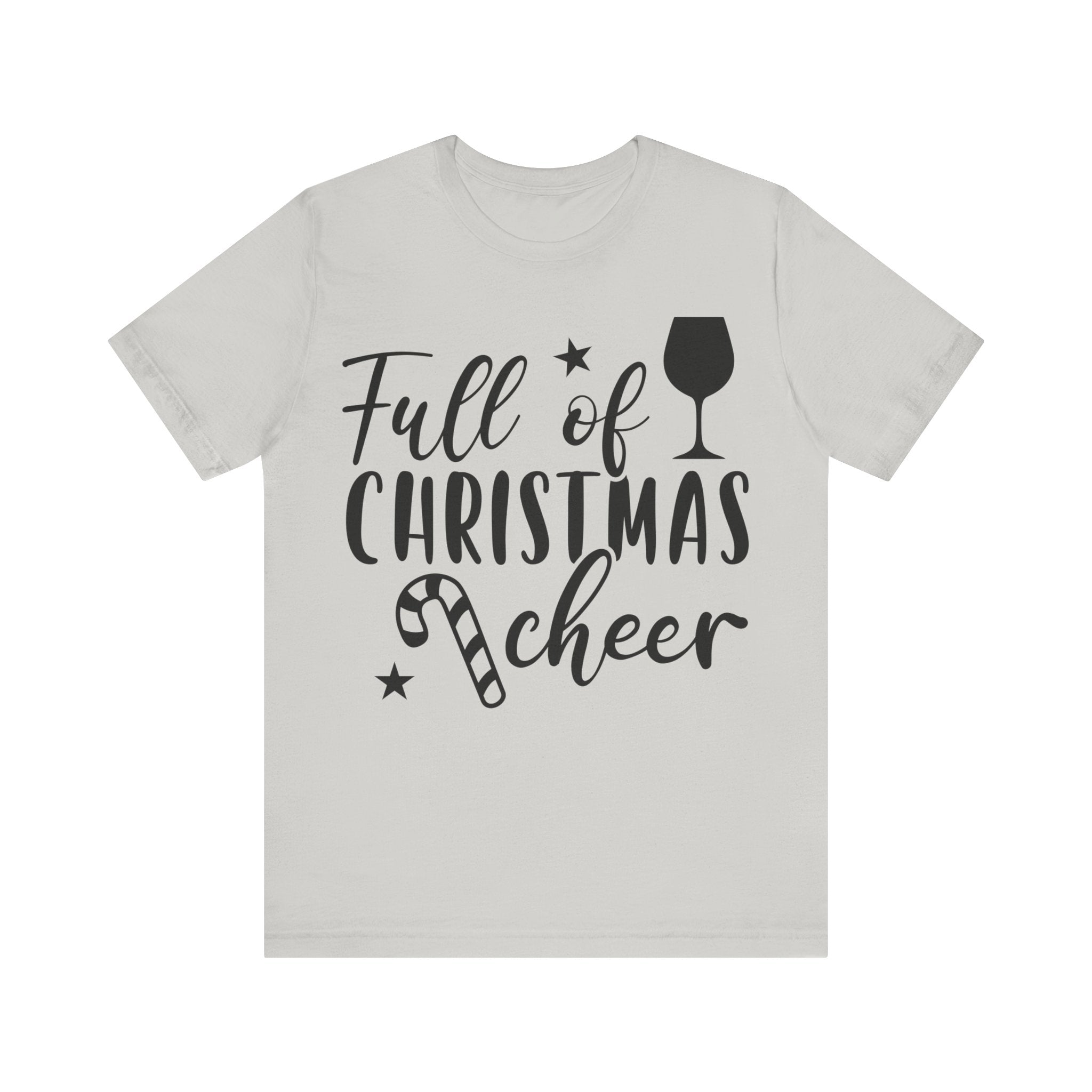 Full of Christmas Cheer & Wine Unisex Jersey Short Sleeve Tee