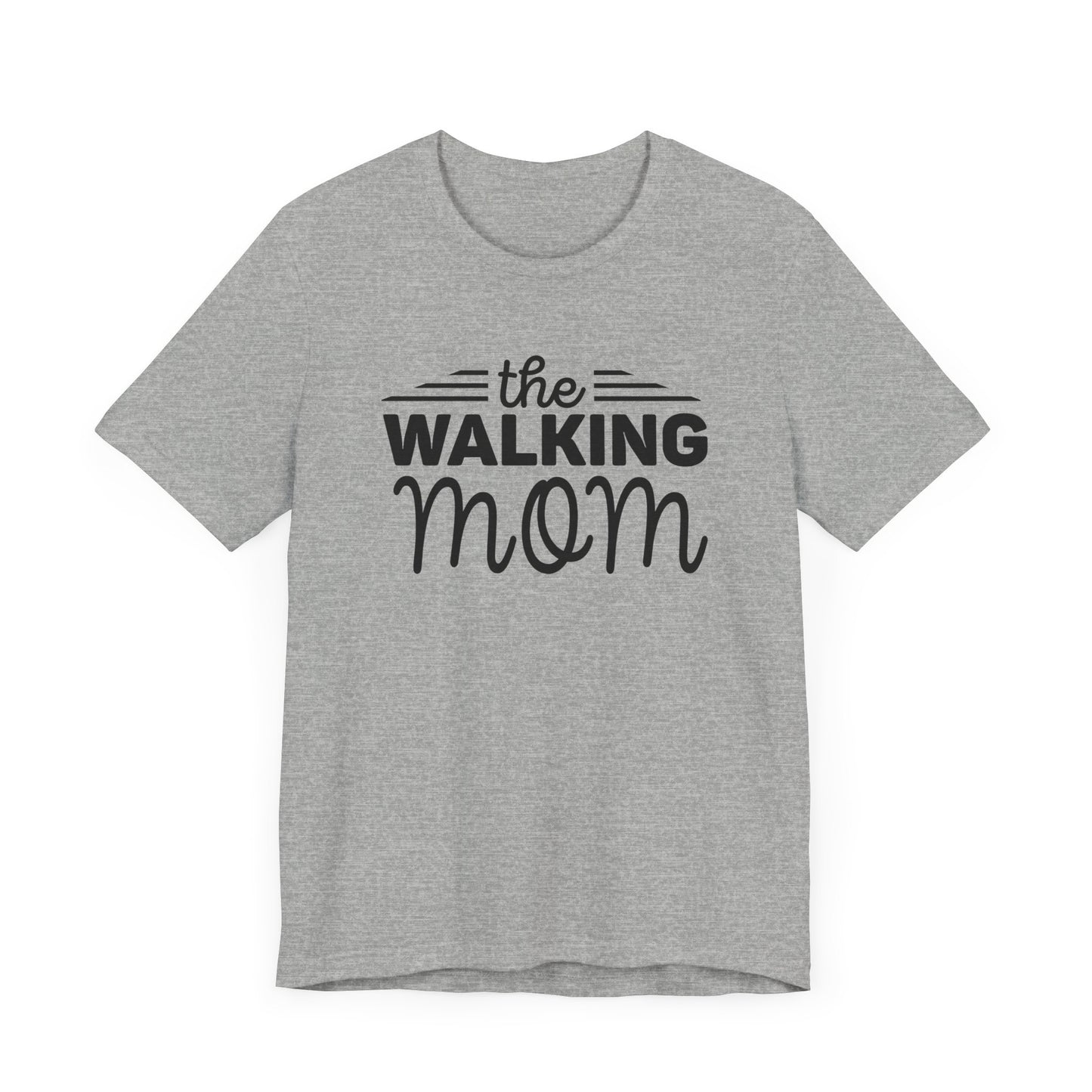 The Walking Mom Shirt, Walking Shirt, Nature Walking Mom Gift, Sport Lovers Top, Happy Walking Tee, Camping Shirts, Outdoor T-shirt, Shirt for Walker,Unisex Jersey Short Sleeve Tee