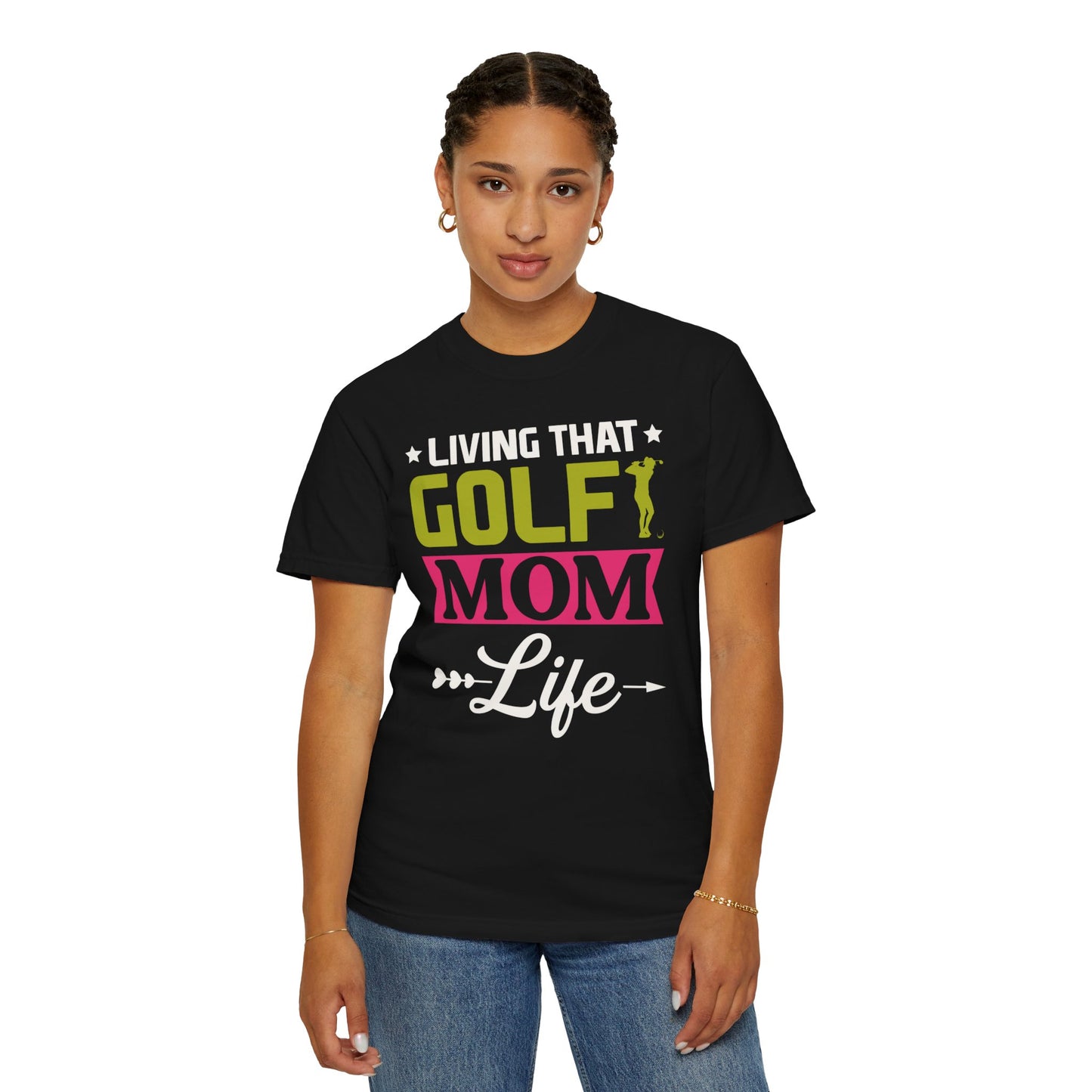 Golf Mom Shirt, Golf Mom Tee, Golf Mom T-Shirts, Golf Mama Shirts, Golf Mom, Golf Mama, Golf Sport Shirt, Unisex Garment-Dyed T-shirt