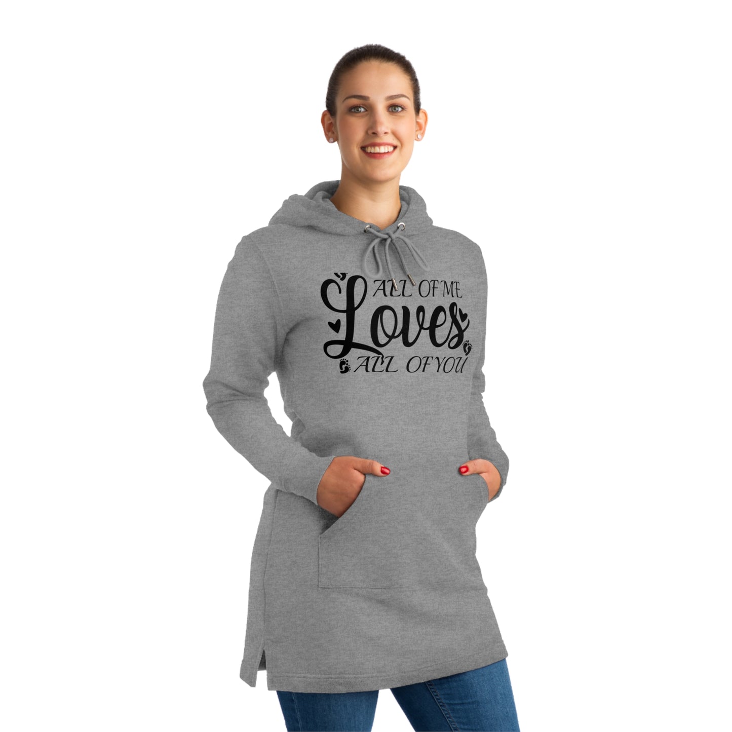 All Of Me Loves All Of You Hoodie Dress, Hoodie Dress, Hoodie