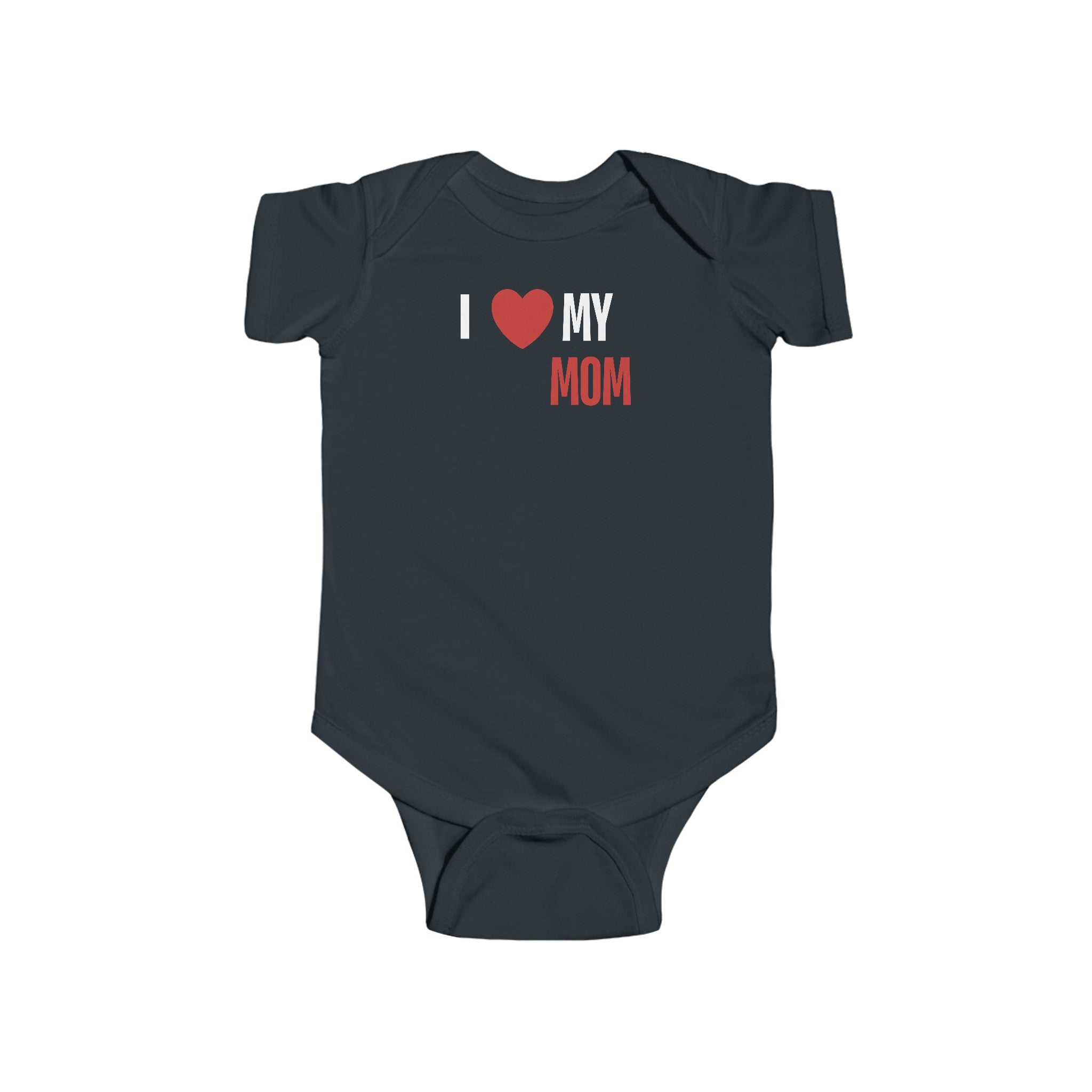 I Love My Mom, Infant Fine Jersey Bodysuit