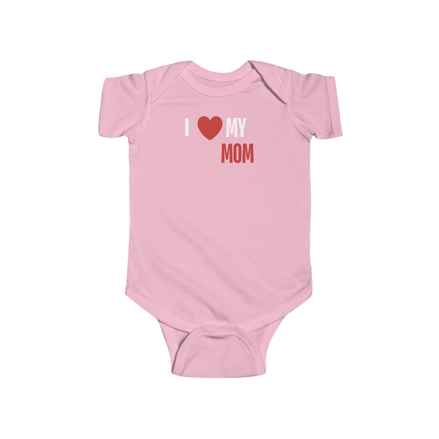 I Love My Mom, Infant Fine Jersey Bodysuit