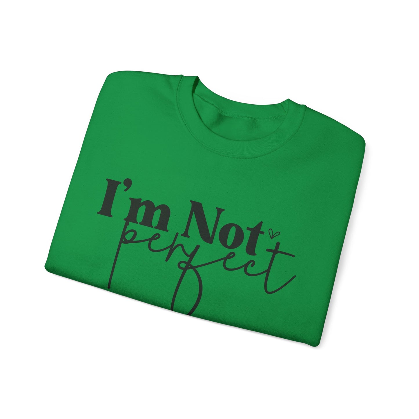 I'm Not Perfect Editions Unisex Heavy Blend™ Crewneck Sweatshirt