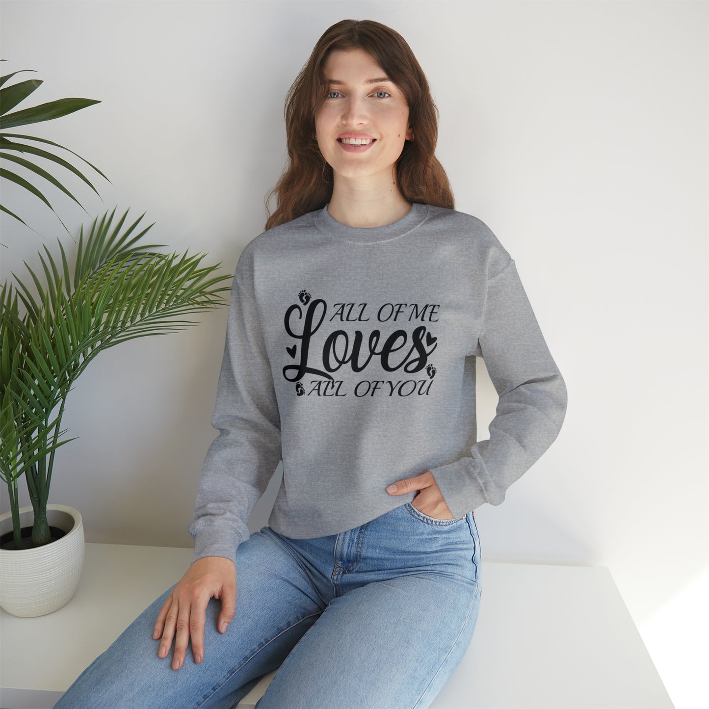 All of Me Loves All Of You, Unisex Heavy Blend™ Crewneck Sweatshirt