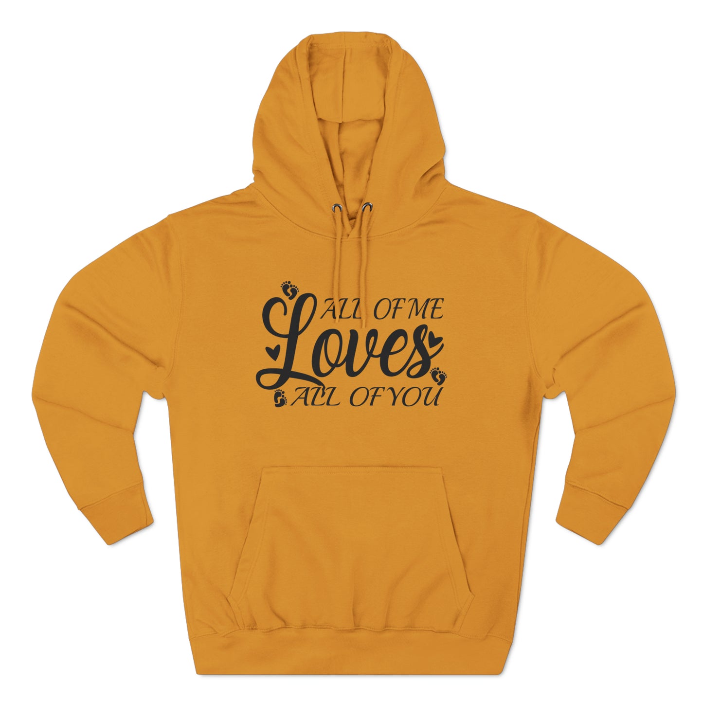 All Of Me Loves All Of You, Unisex Premium Pullover Hoodie, Hoodie