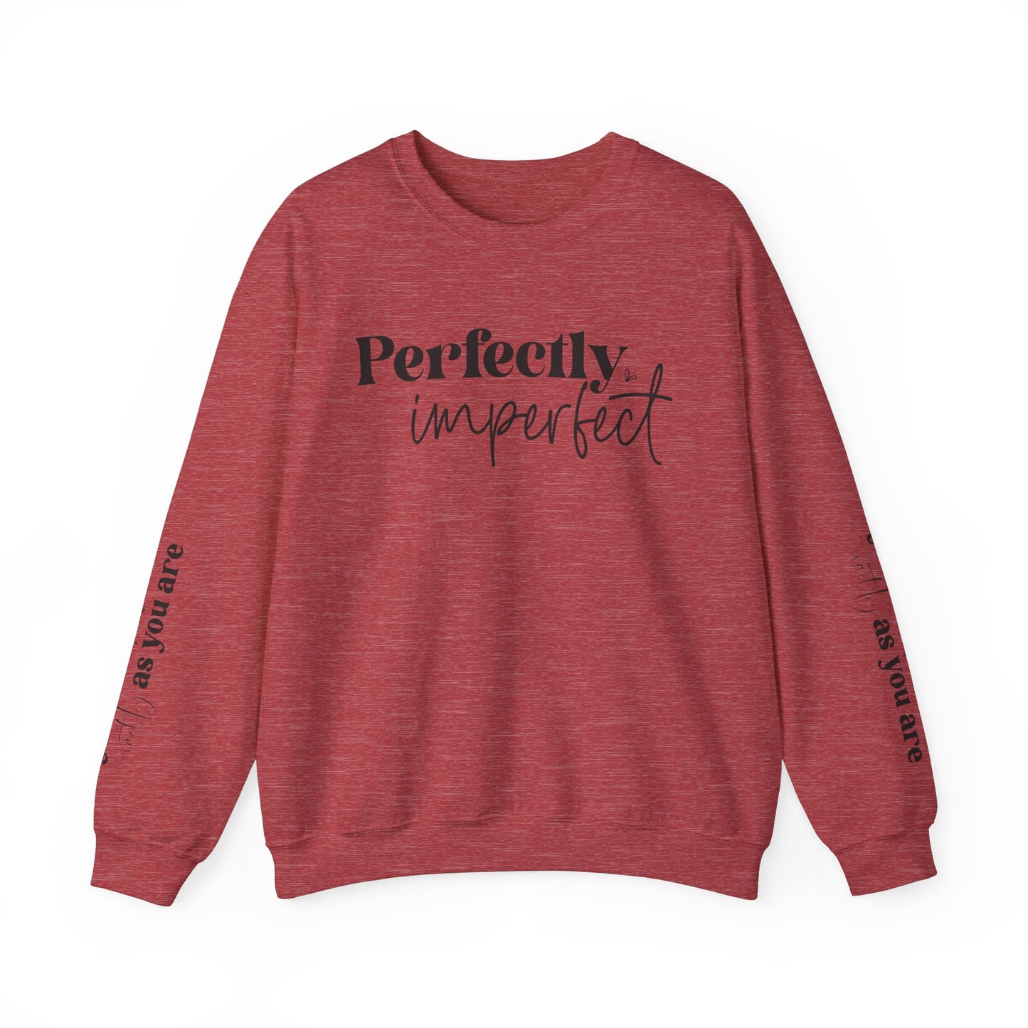 Perfectly Imperfect, You Are Perfect Exactly As You Are , Unisex Heavy Blend™ Crewneck Sweatshirt