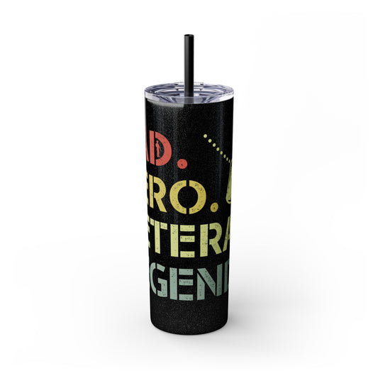 Dad Hero Legend Veteran Skinny Tumbler with Straw, 20oz