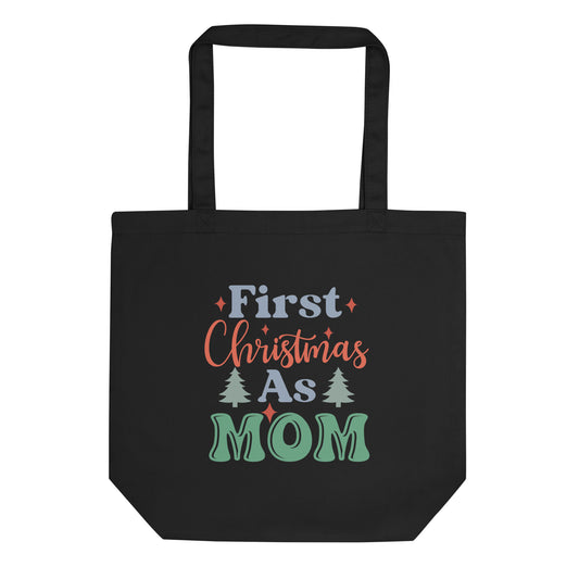 First Christmas As Mom Eco Tote Bag