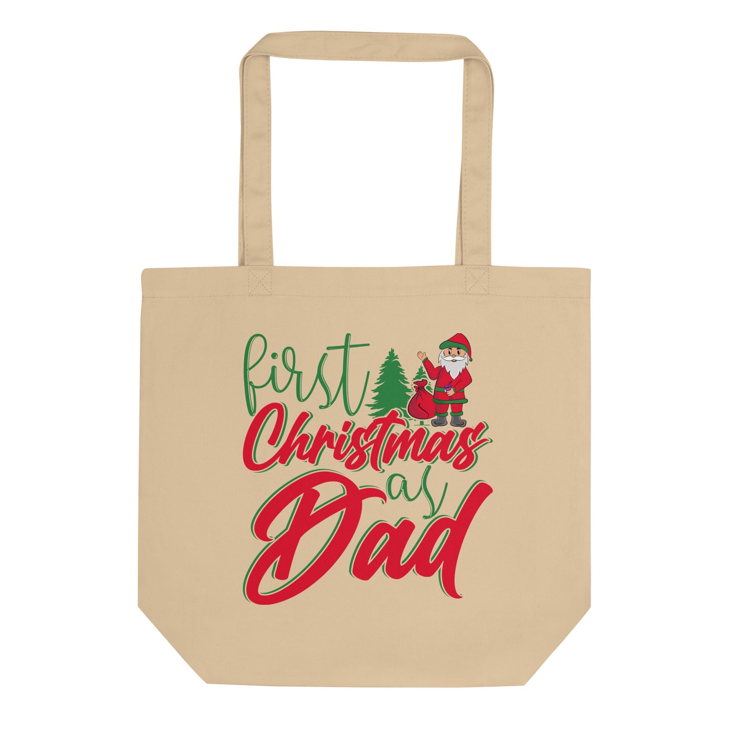 First Christmas as Dad Eco Tote Bag