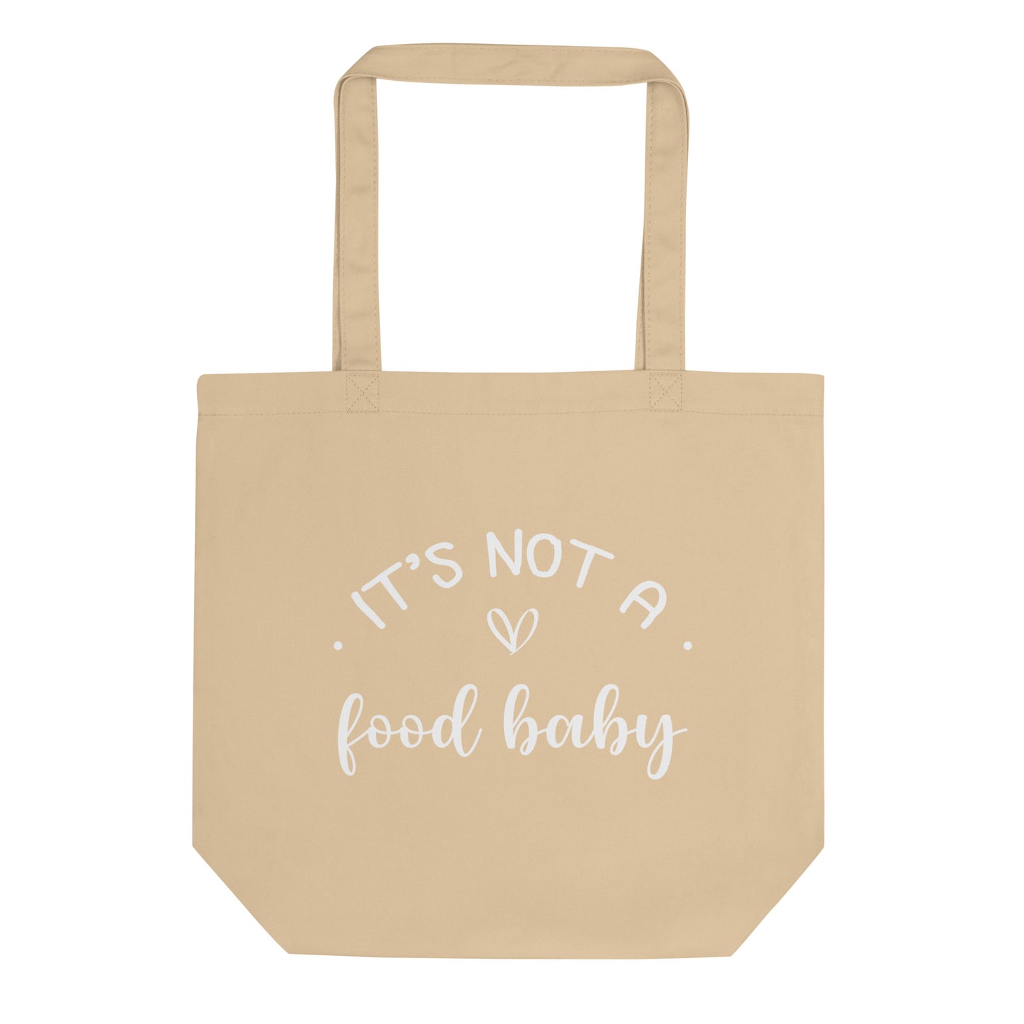 It's Not A Food Baby Eco Tote Bag