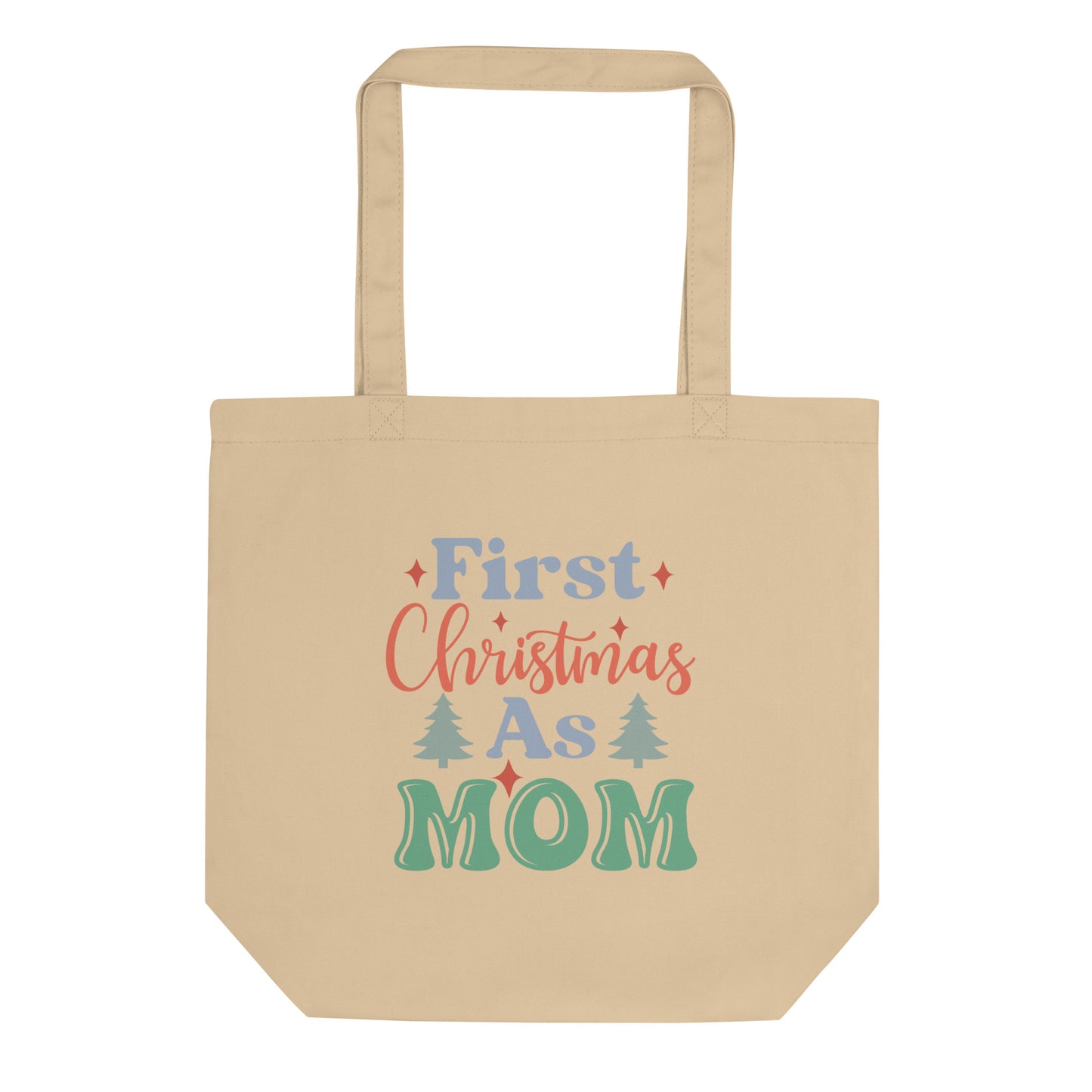 First Christmas As Mom Eco Tote Bag