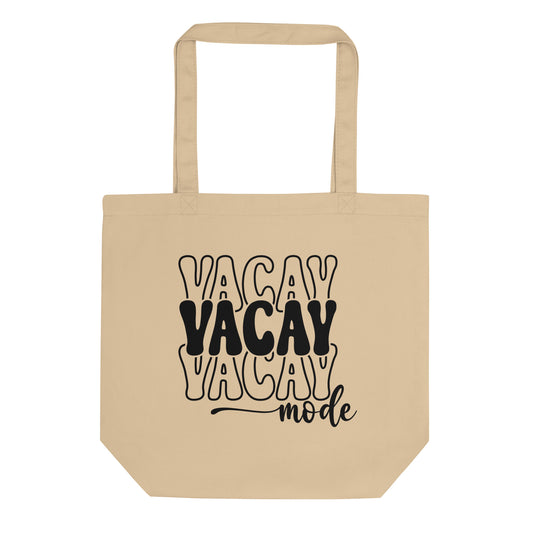 Vacay Mode Eco Tote Bag
