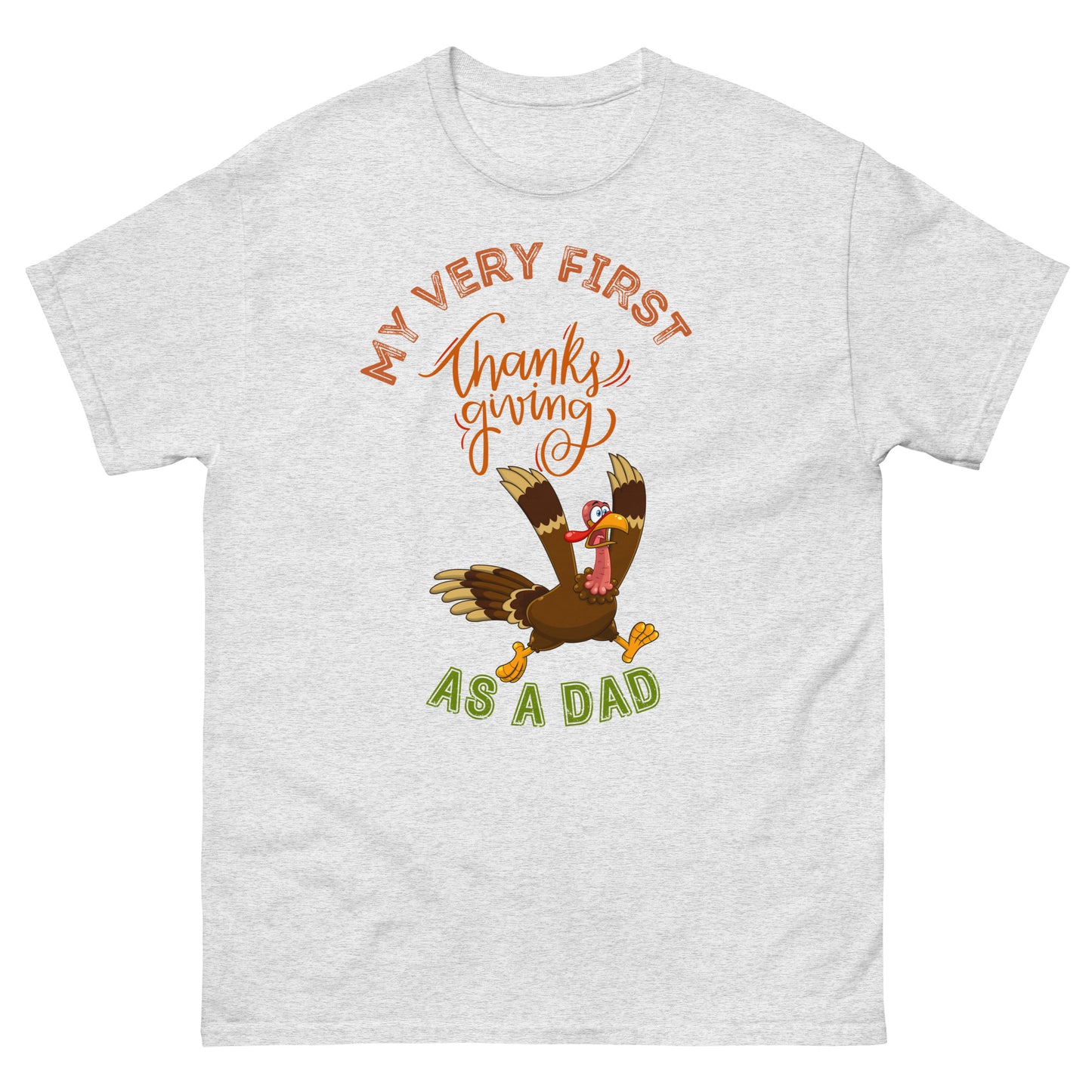 My Very First Thanksgiving as a Dad Men's classic tee