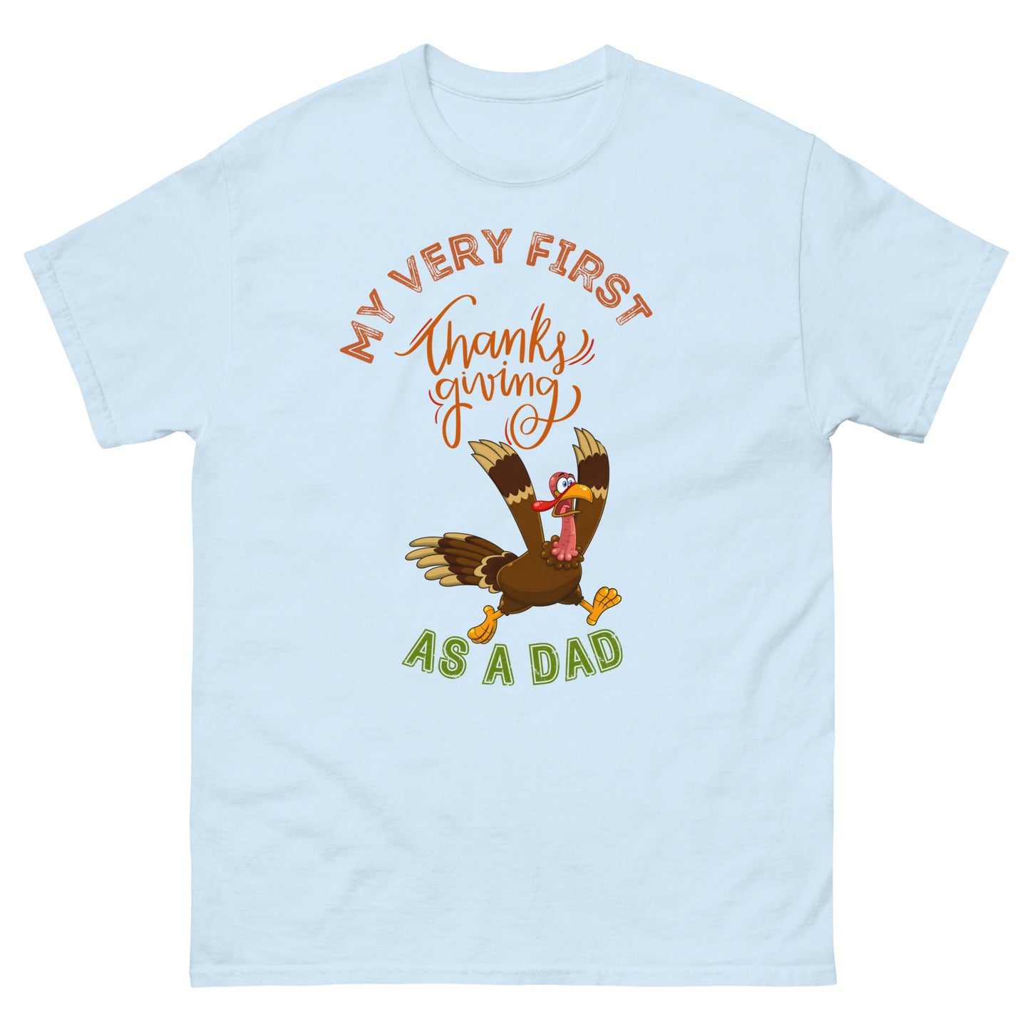 My Very First Thanksgiving as a Dad Men's classic tee