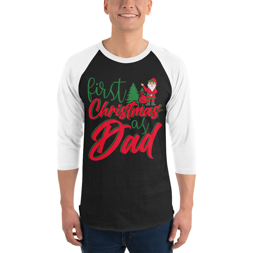 First Christmas As Dad 3/4 sleeve raglan shirt