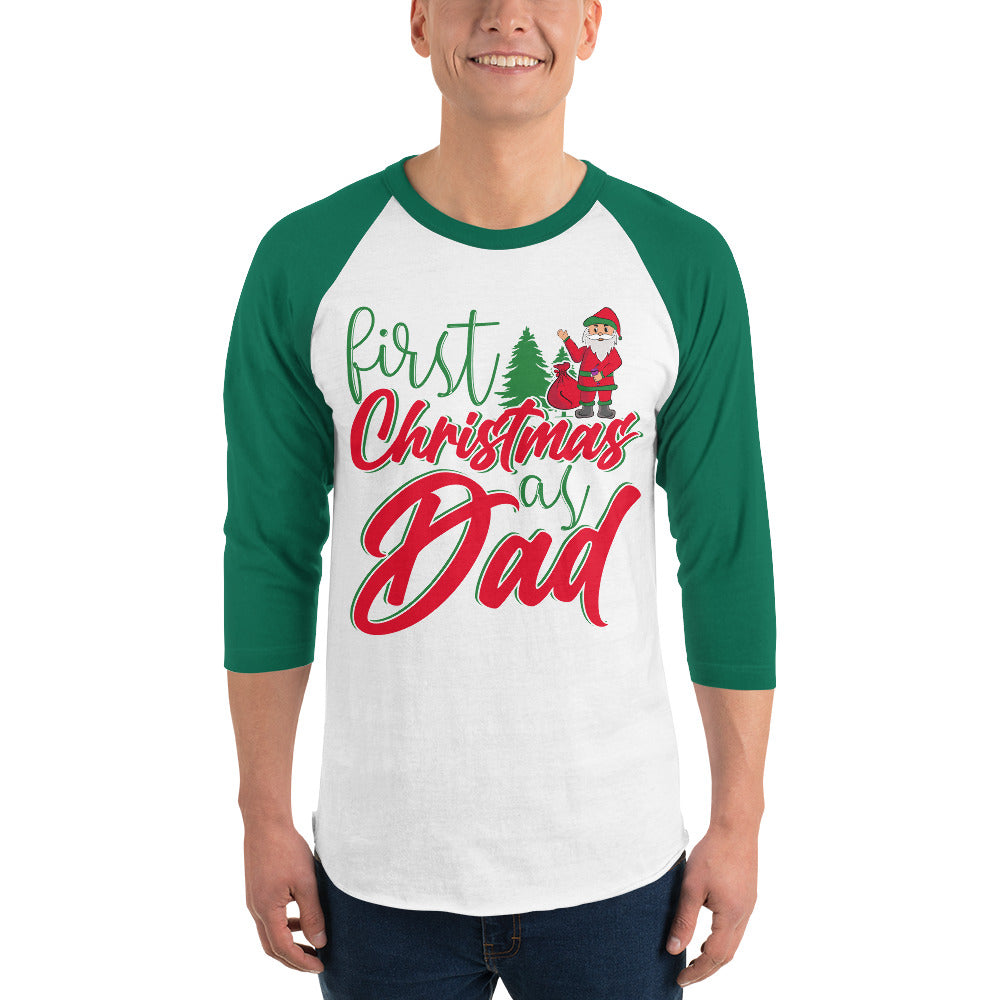 First Christmas As Dad 3/4 sleeve raglan shirt