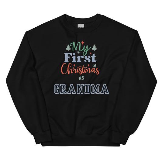 My First Christmas As Grandma Unisex Sweatshirt