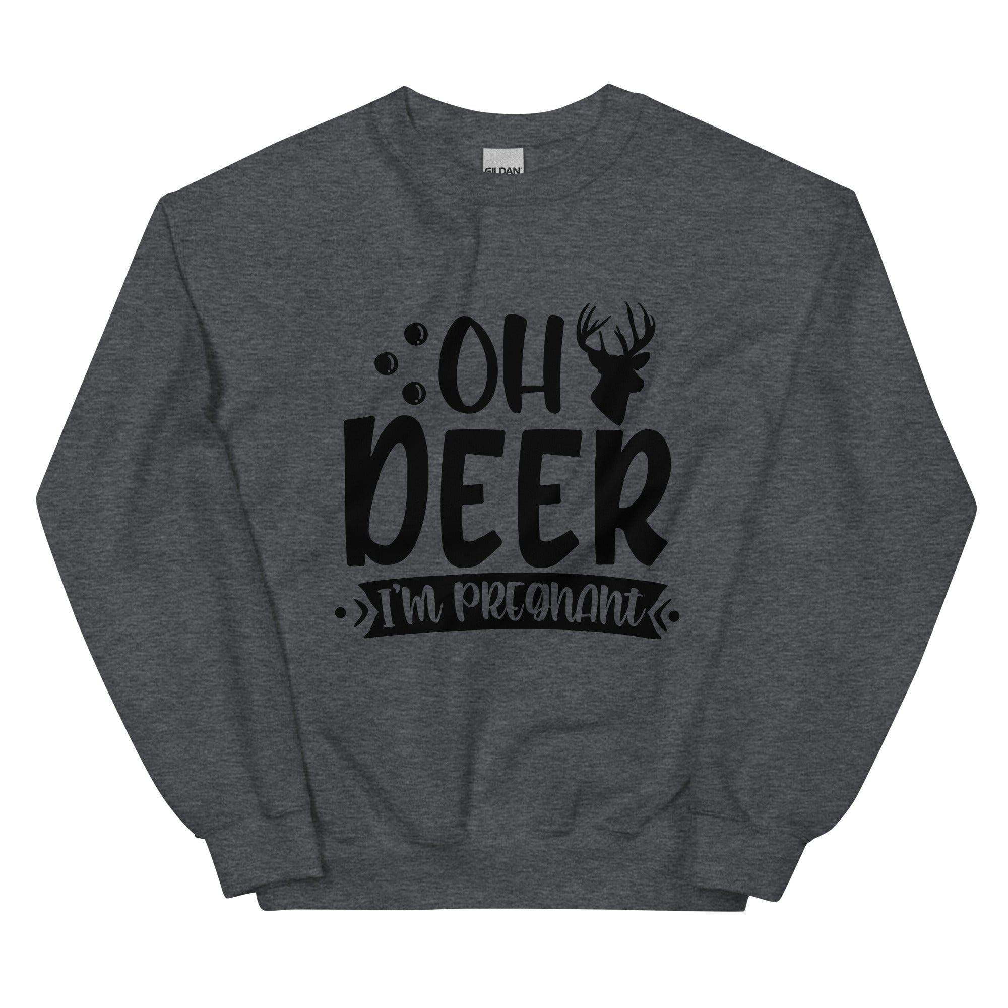 Oh Deer I'm Pregnant Unisex Sweatshirt