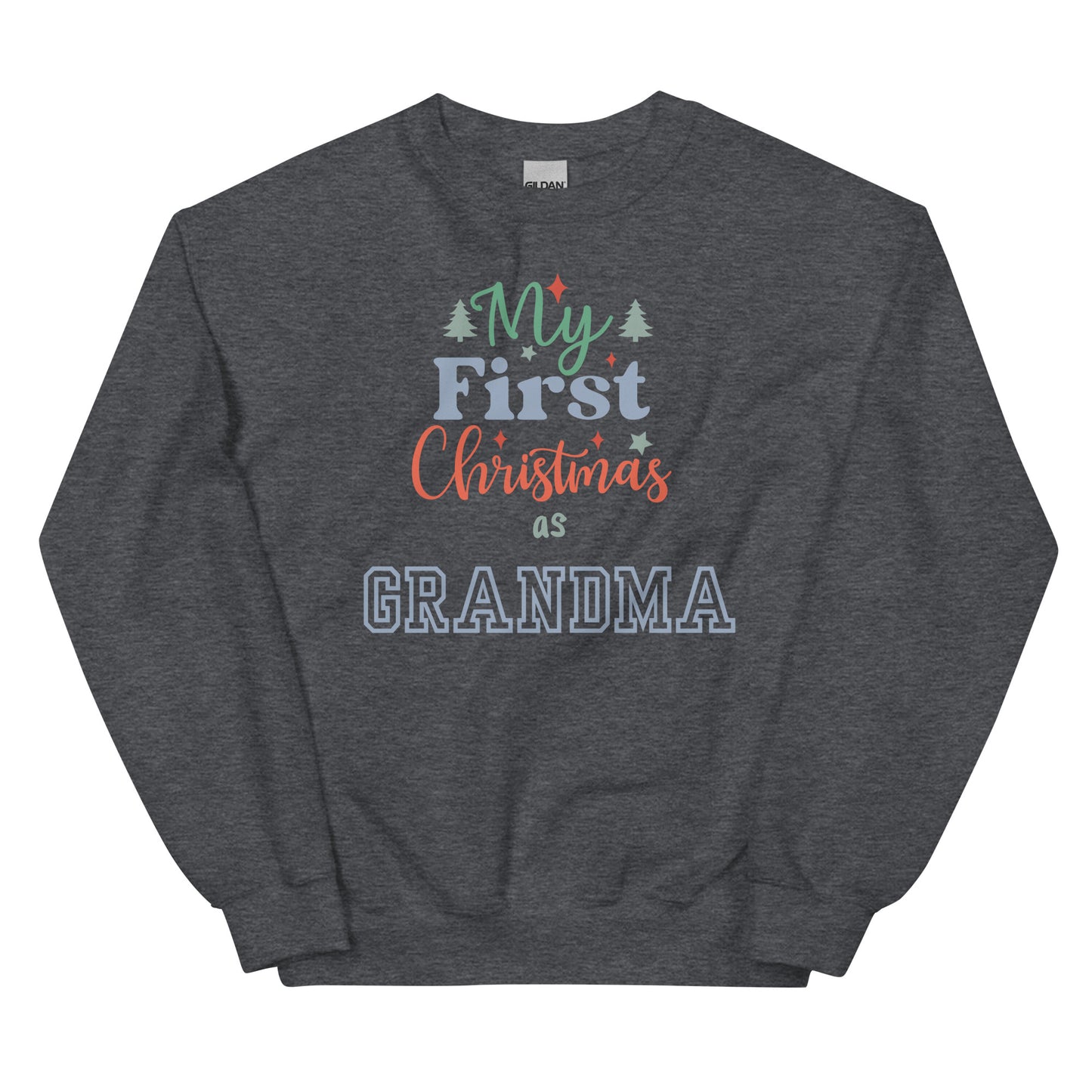 My First Christmas As Grandma Unisex Sweatshirt