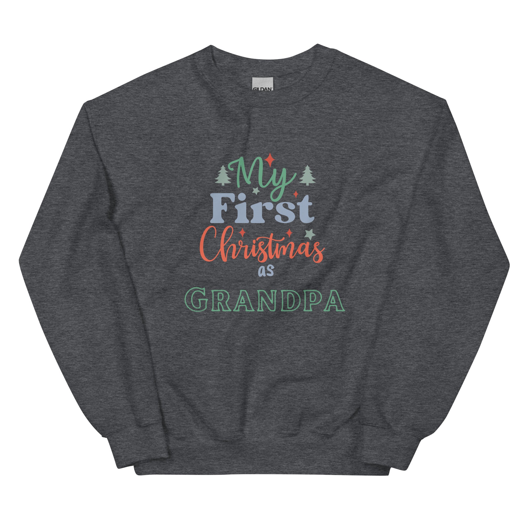 First Christmas as Grandpa Unisex Sweatshirt