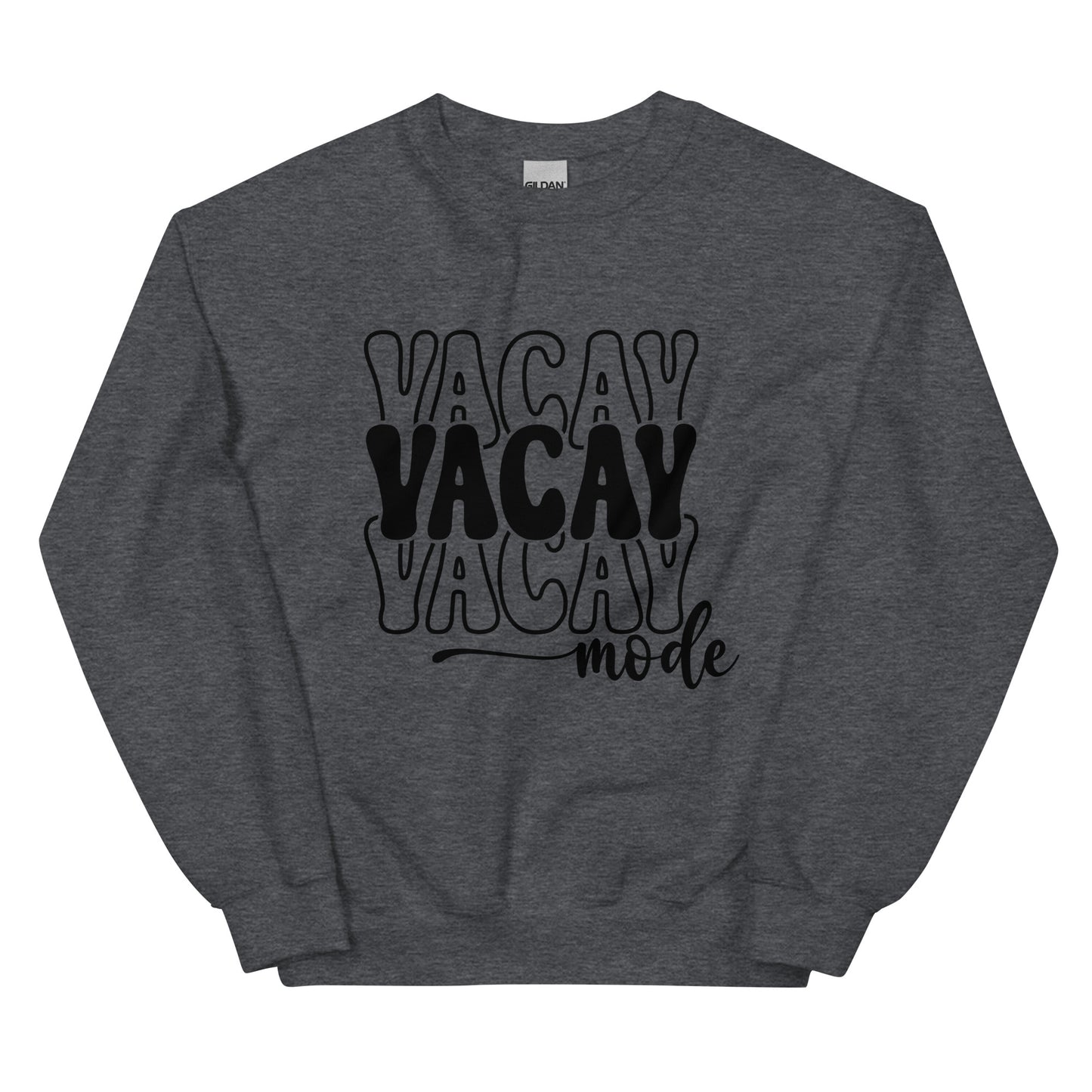 Vacay Mode Unisex Sweatshirt